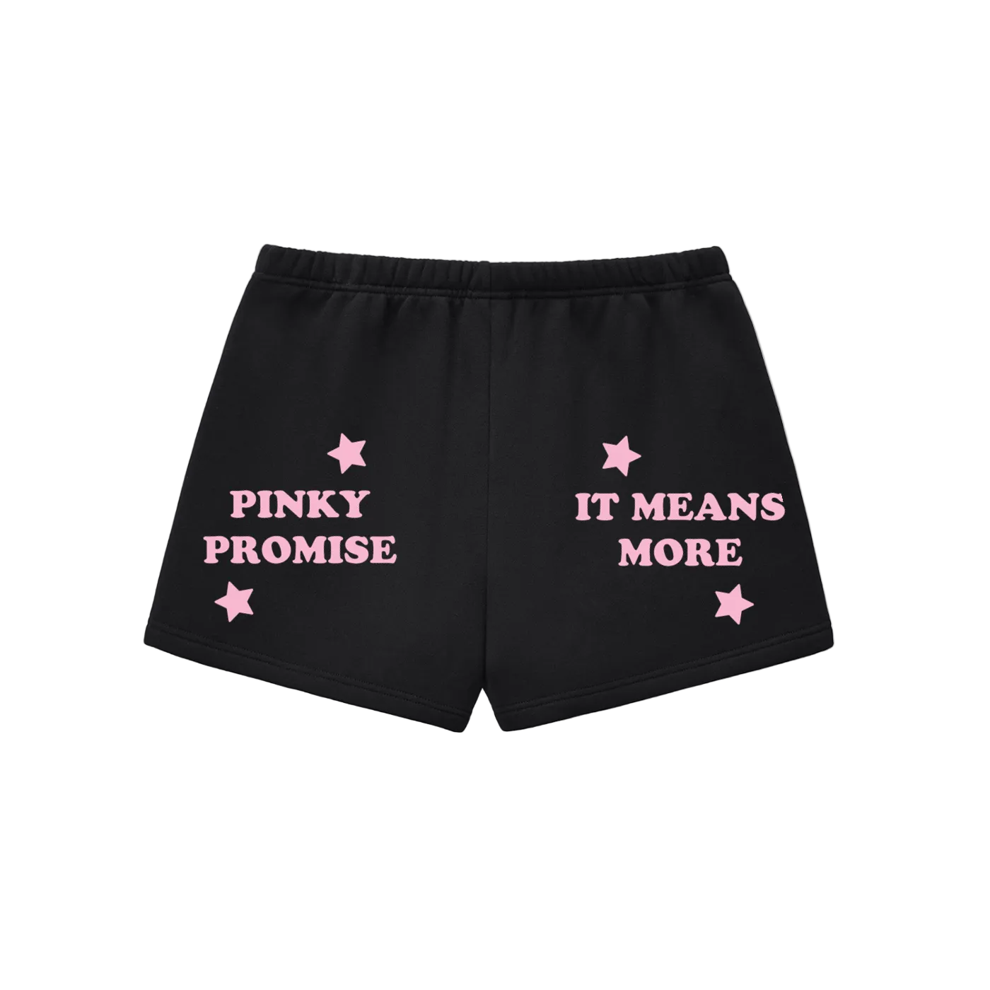 Pinky Promise It Means More Sweat Shorts