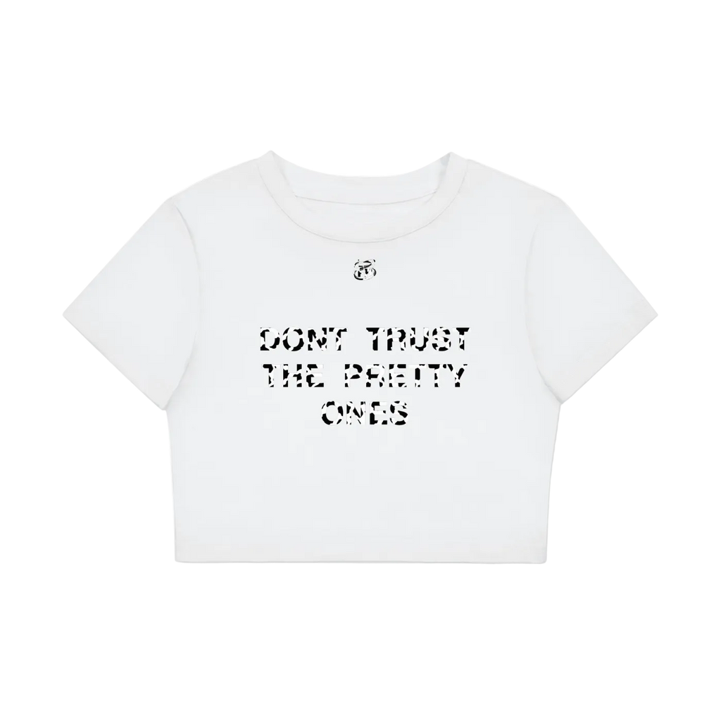 Dont Trust The Pretty Ones Baby Tee
