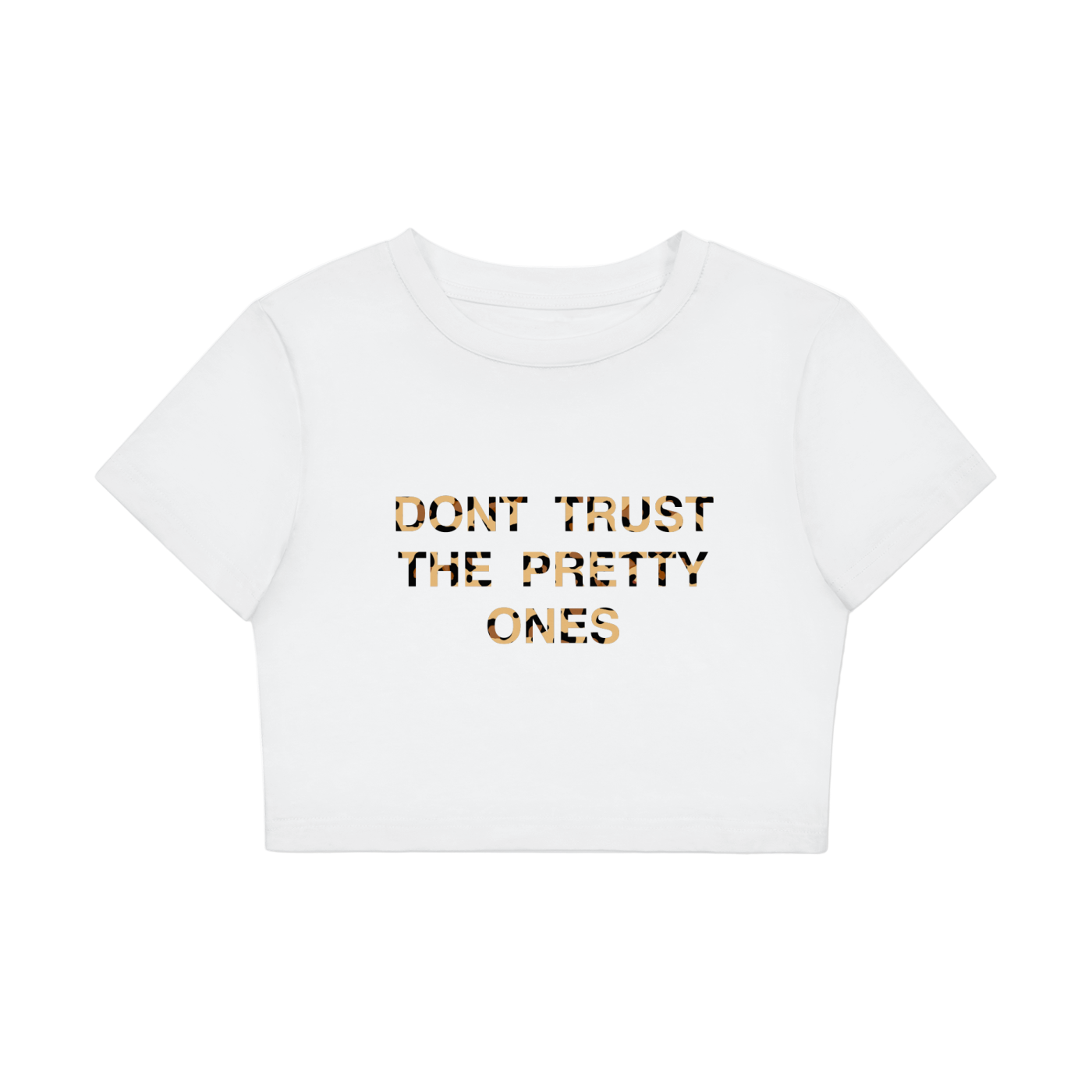 "DONT TRUST THE PRETTY ONES" BABY TEE
