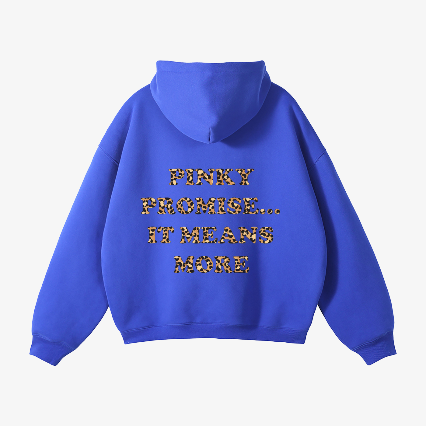 "PINKY PROMISE... IT MEANS MORE" HEAVYWEIGHT LEOPARD HOODIE