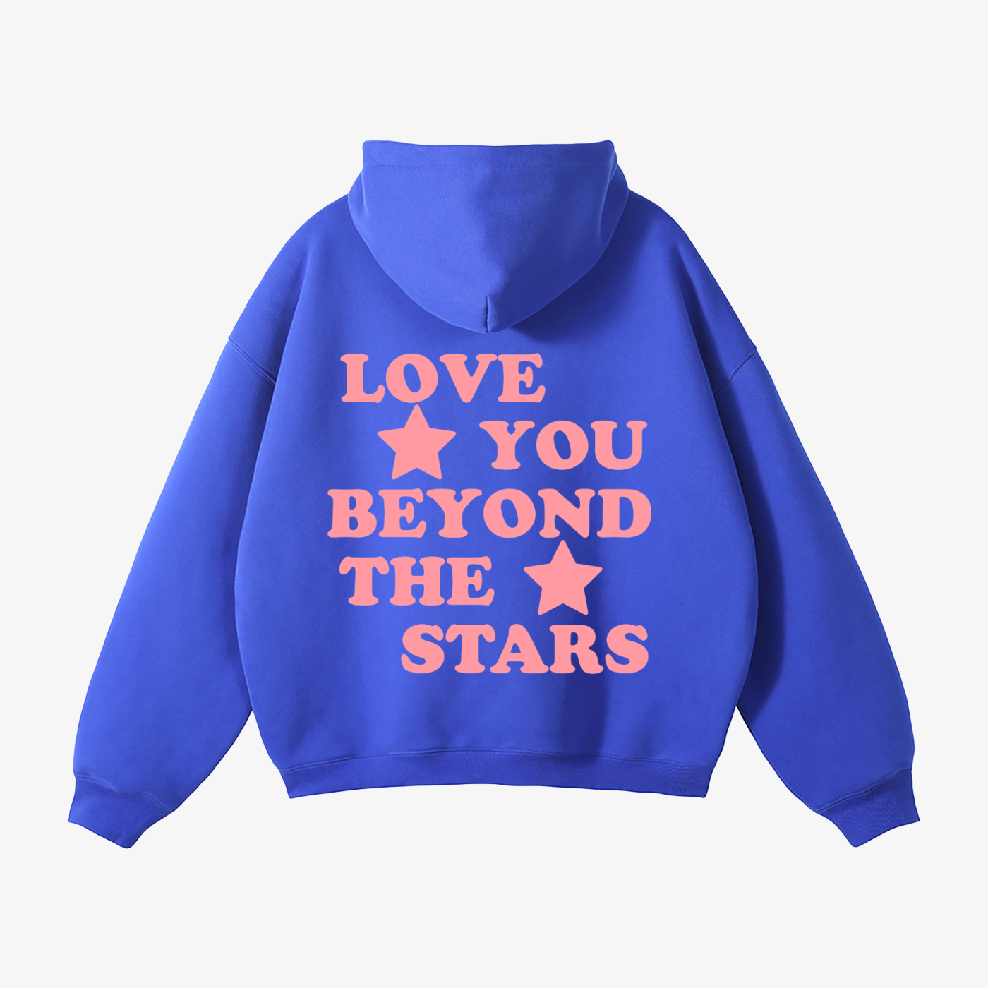 "LOVE YOU BEYOND THE STARS" HEAVYWEIGHT COLOR RUSH HOODIE