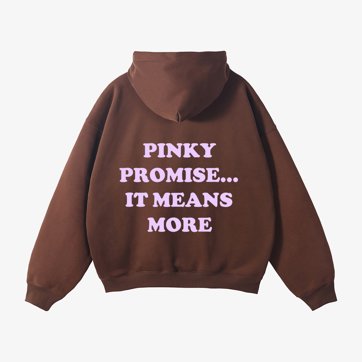 "PINKY PROMISE... IT MEANS MORE" HEAVYWEIGHT COLOR RUSH HOODIE