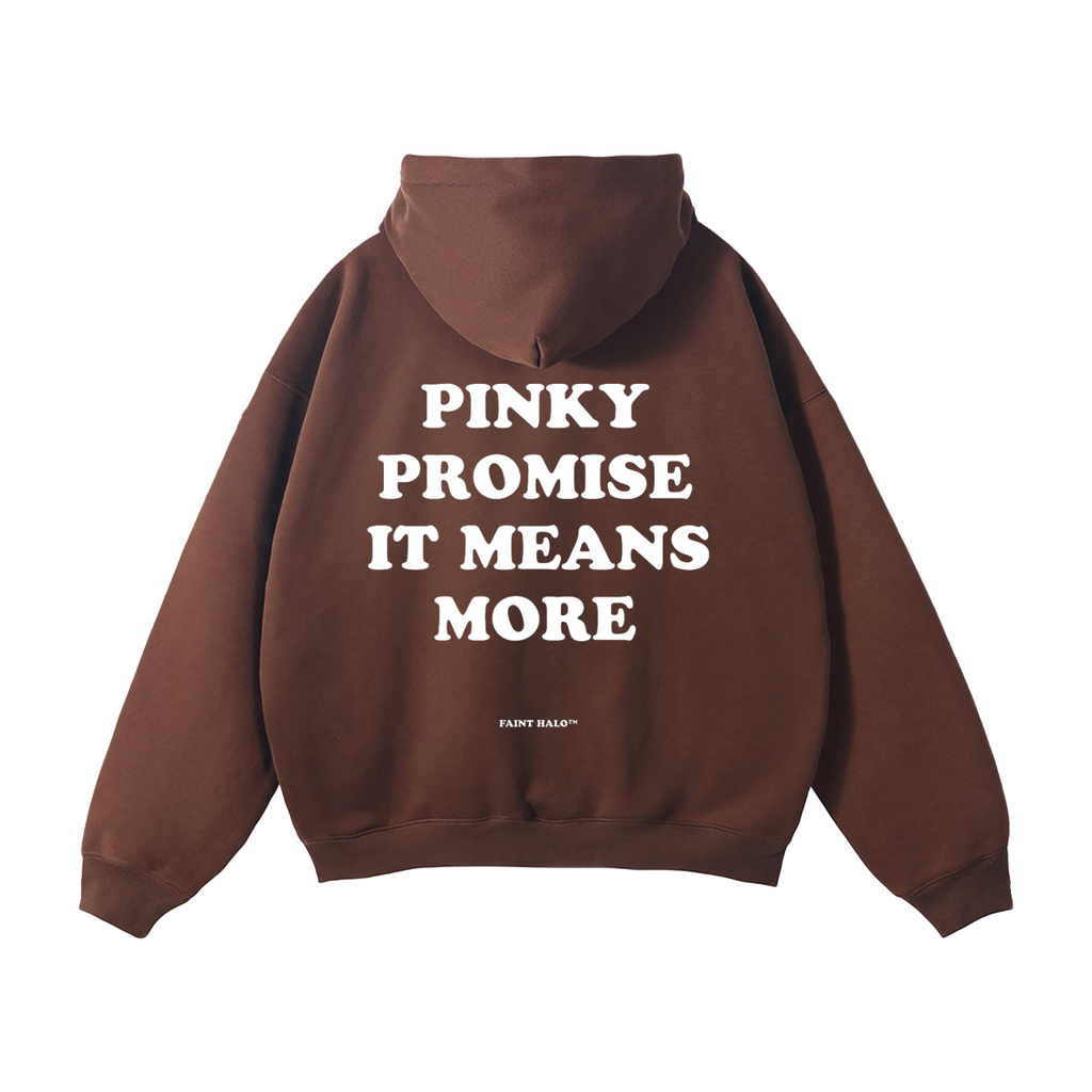 "PINKY PROMISE IT MEANS MORE" HEAVYWEIGHT HOODIE