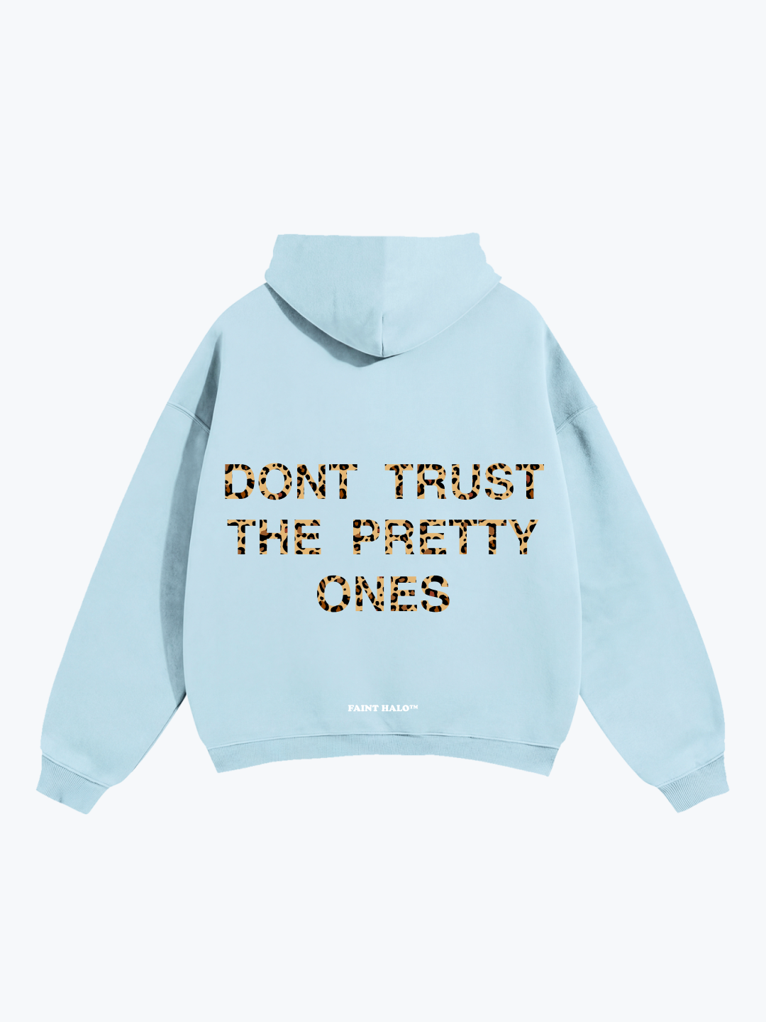 "DON'T TRUST THE PRETTY ONES" LEOPARD OVERSIZED HOODIE