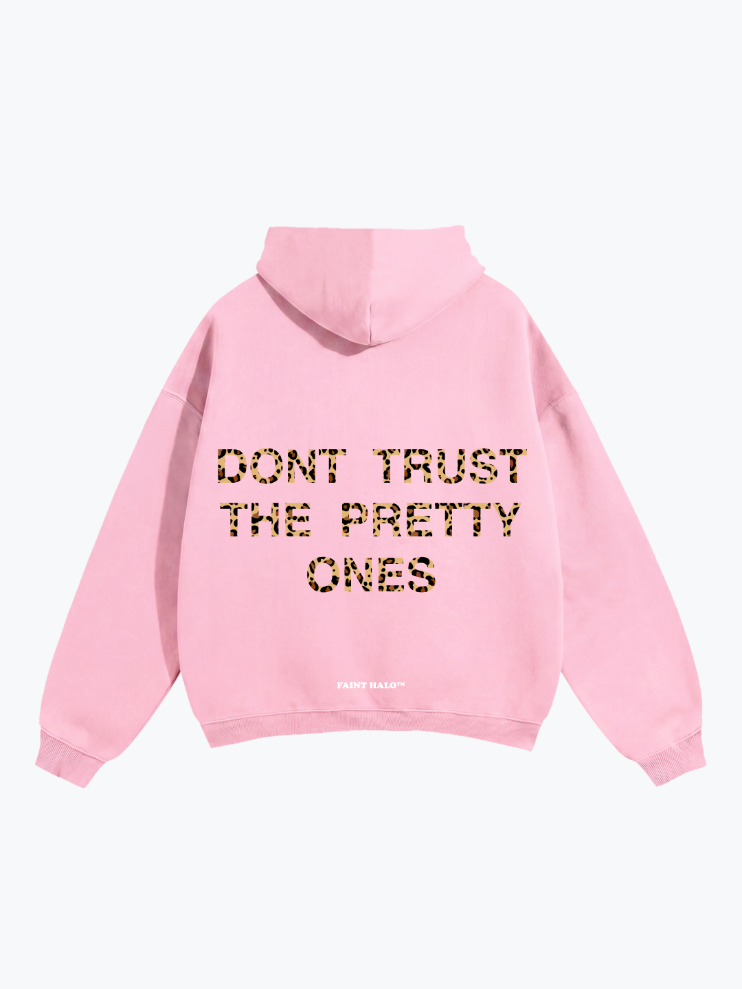 "DON'T TRUST THE PRETTY ONES" LEOPARD OVERSIZED HOODIE