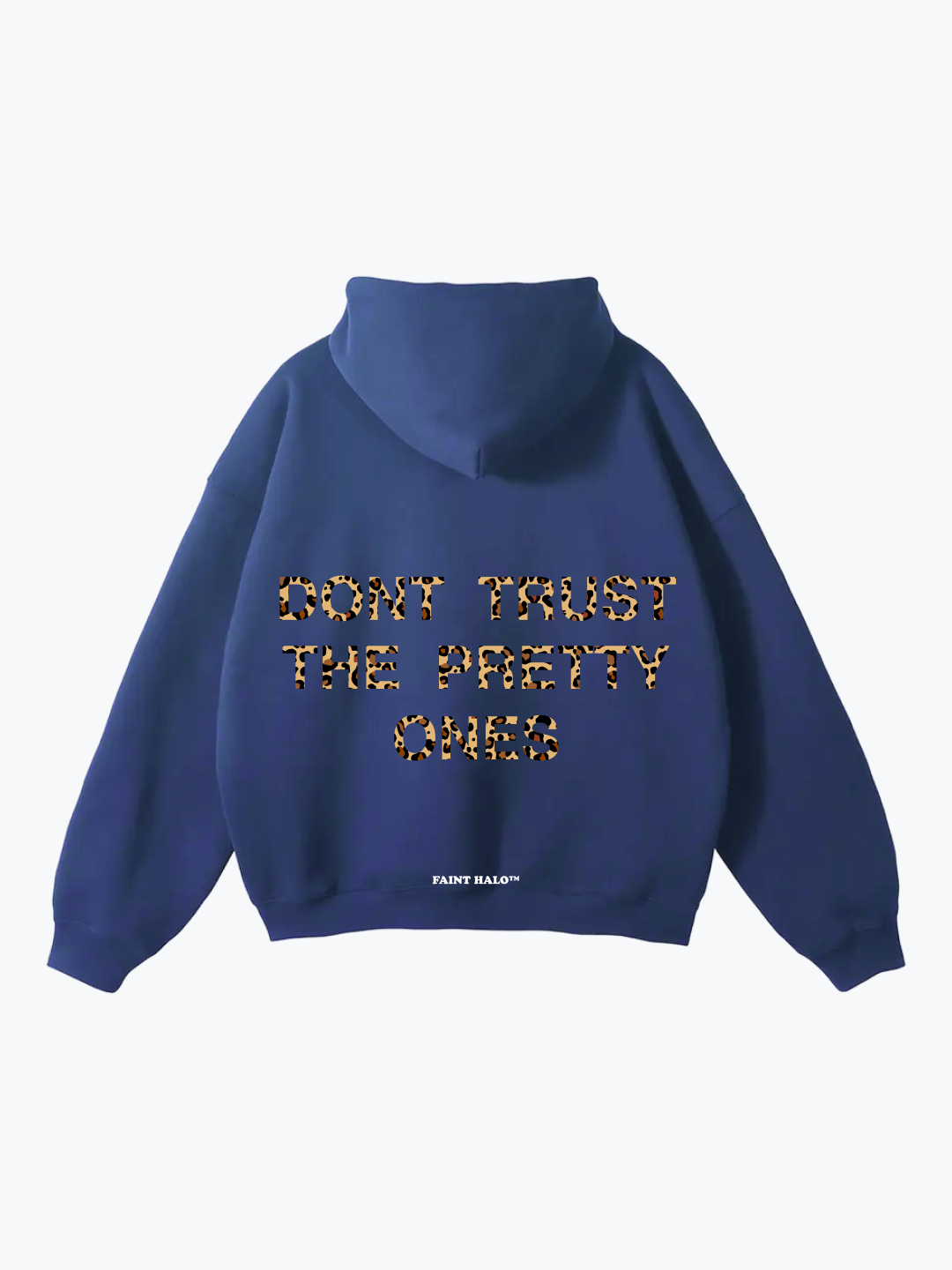 "DON'T TRUST THE PRETTY ONES" LEOPARD OVERSIZED HOODIE