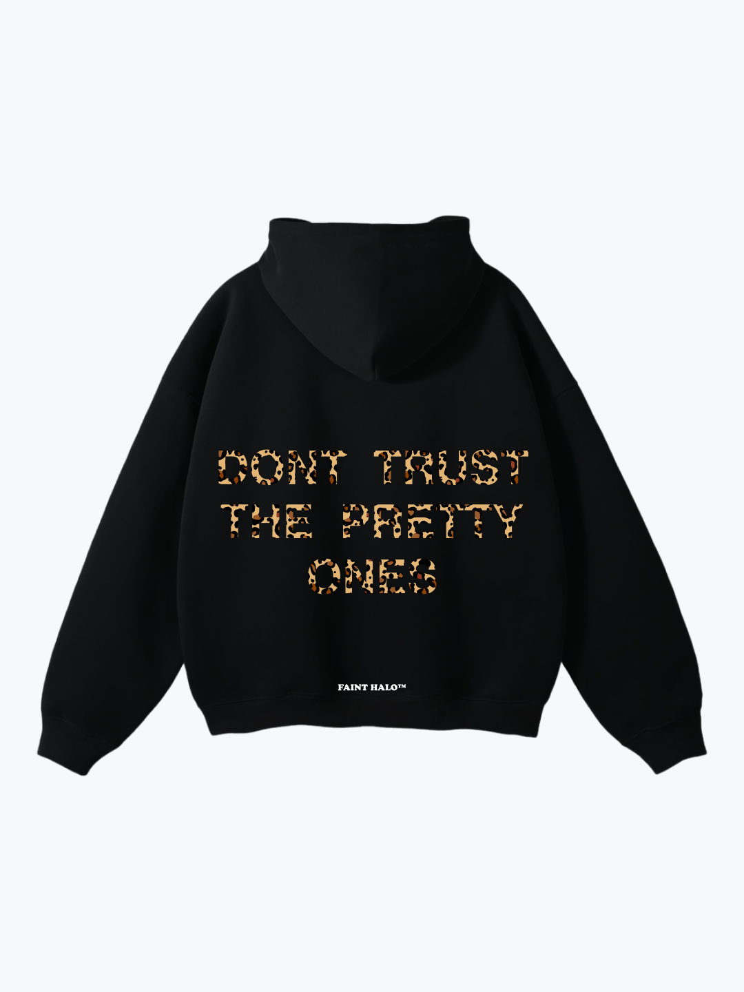 "DON'T TRUST THE PRETTY ONES" LEOPARD OVERSIZED HOODIE