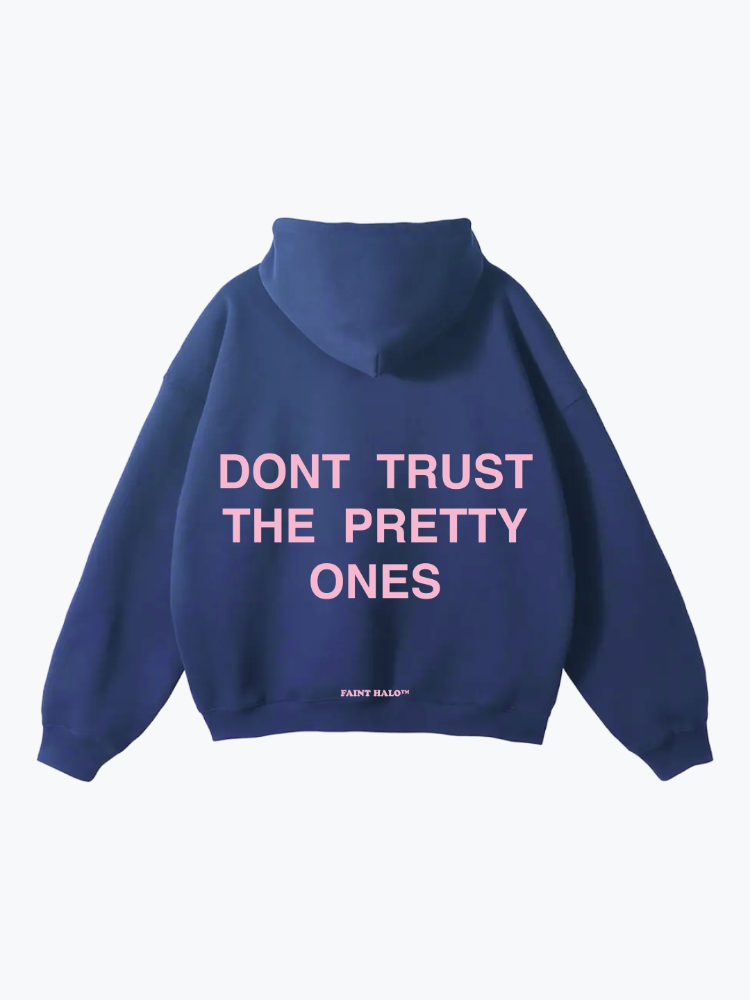 "DON'T TRUST THE PRETTY ONES" PINK OVERSIZED HOODIE
