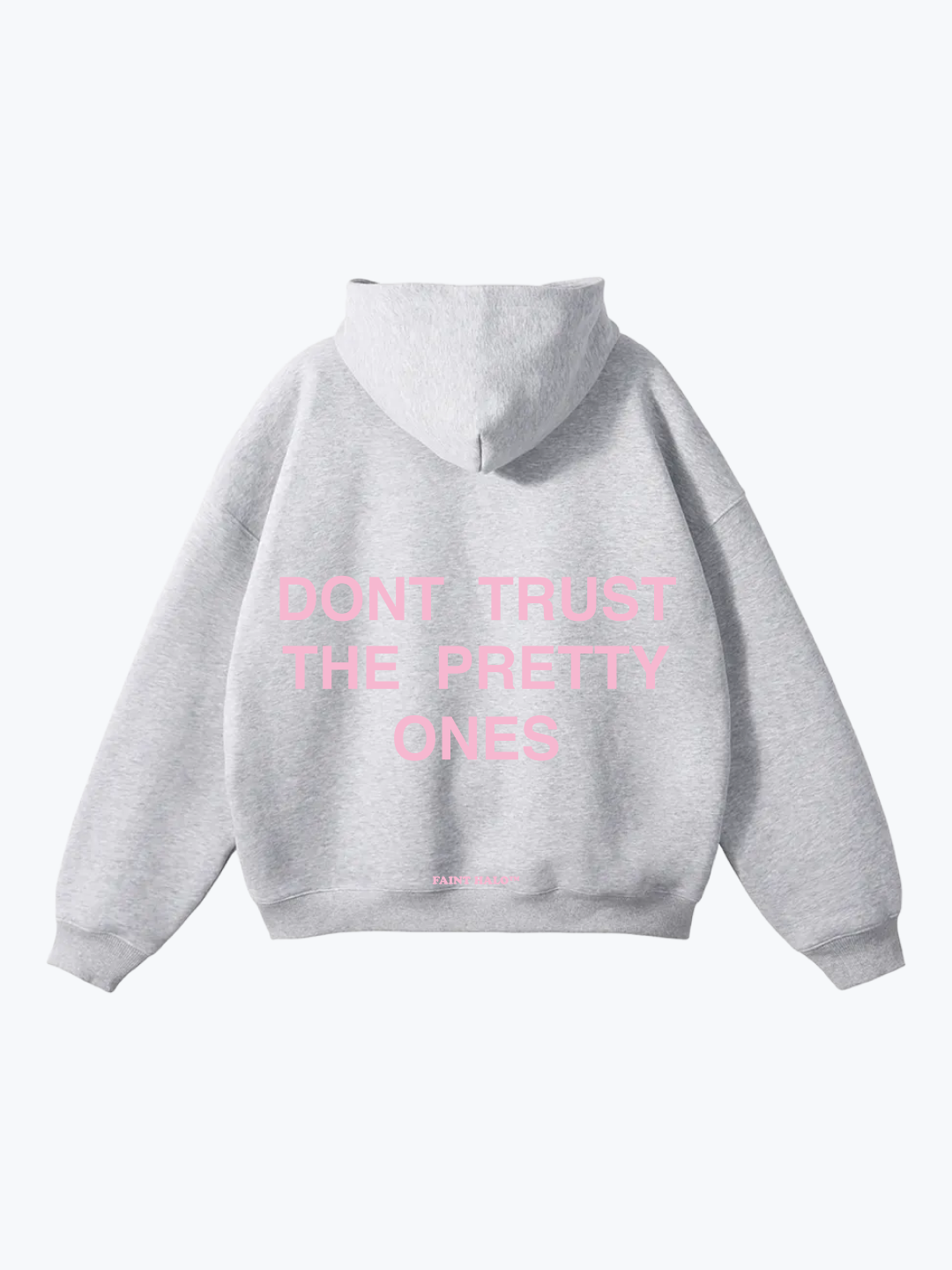 "DON'T TRUST THE PRETTY ONES" PINK OVERSIZED HOODIE