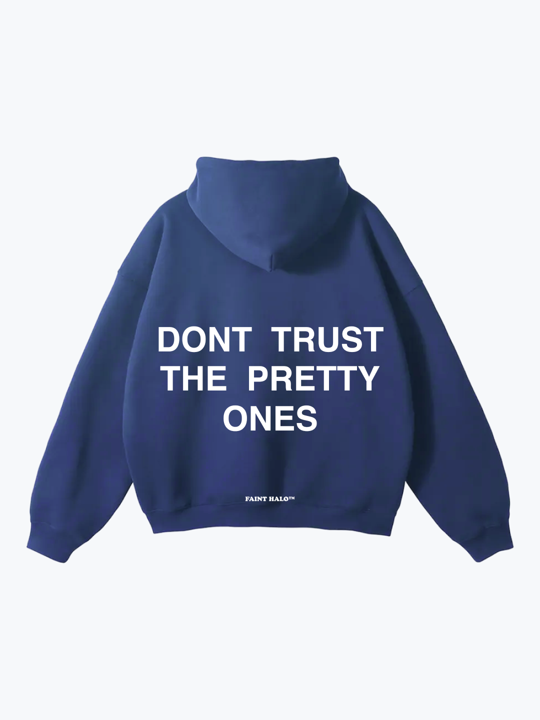 "DON'T TRUST THE PRETTY ONES" OVERSIZED HOODIE