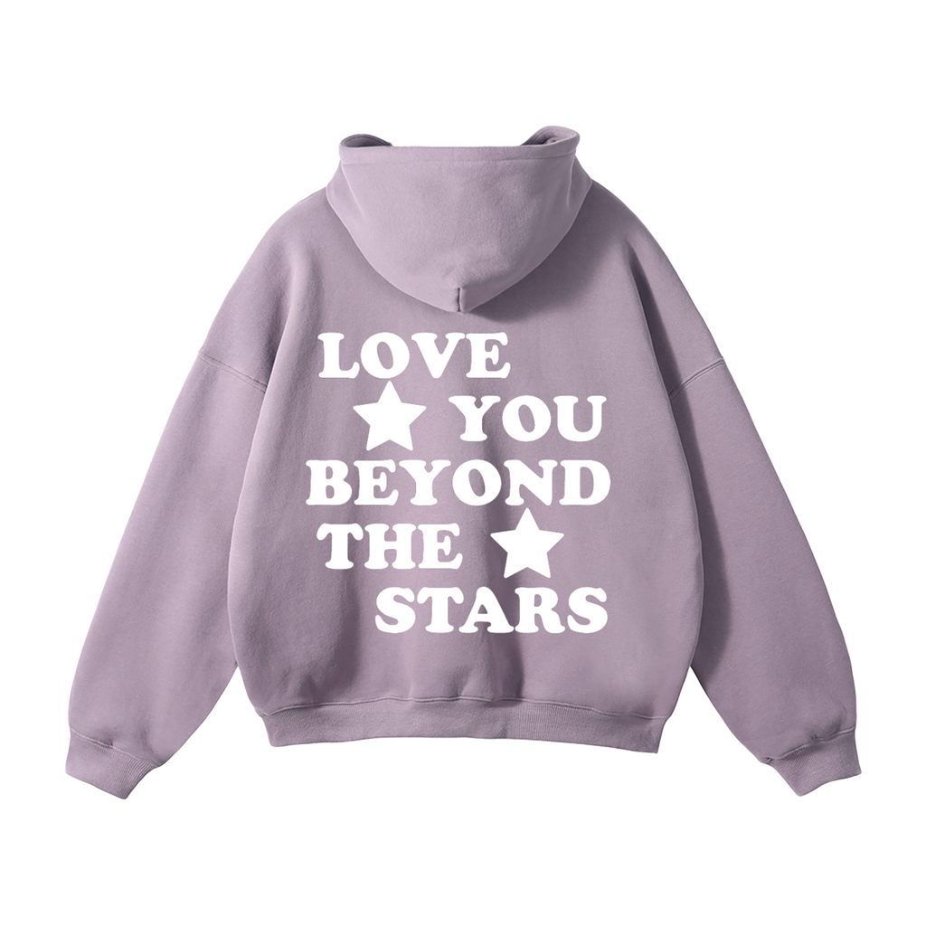 "LOVE YOU BEYOND THE STARS" HEAVYWEIGHT HOODIE