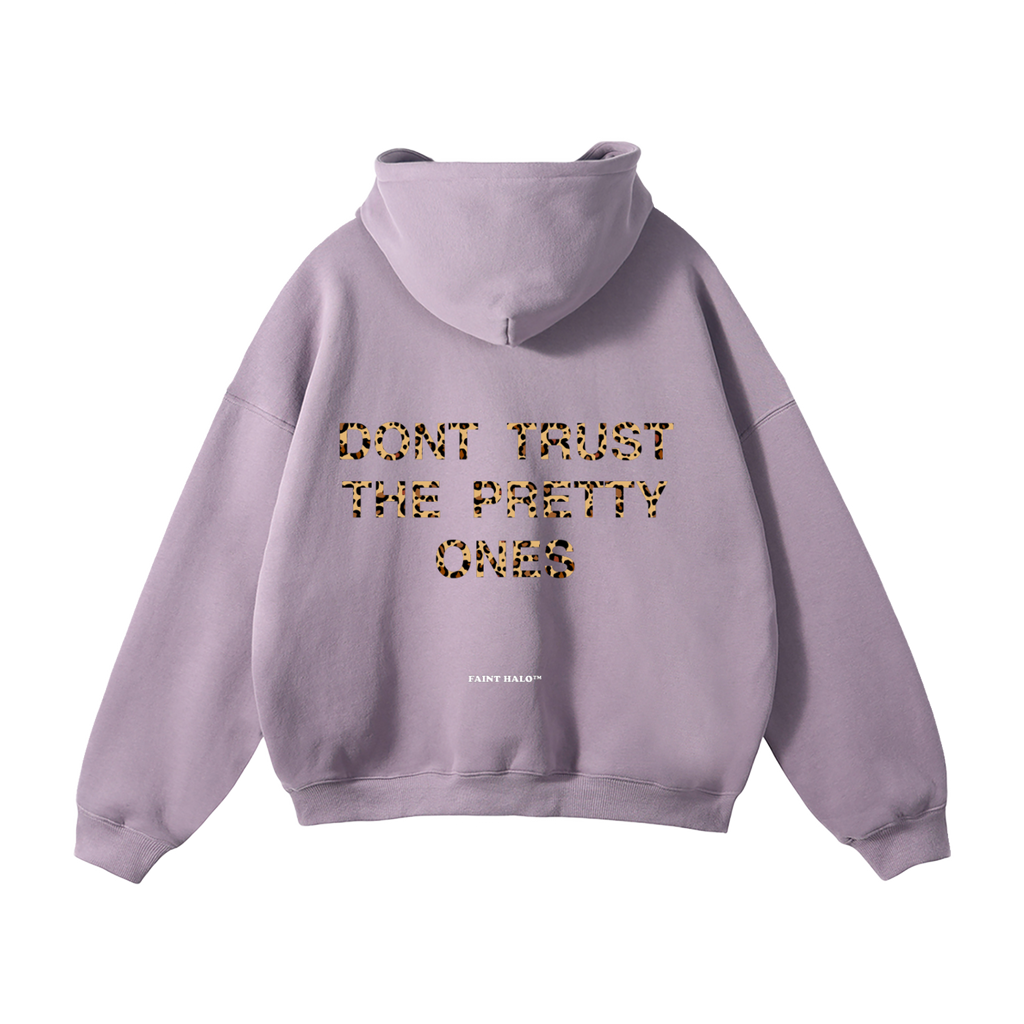 "DONT TRUST THE PRETTY ONES" HEAVYWEIGHT LEOPARD HOODIE