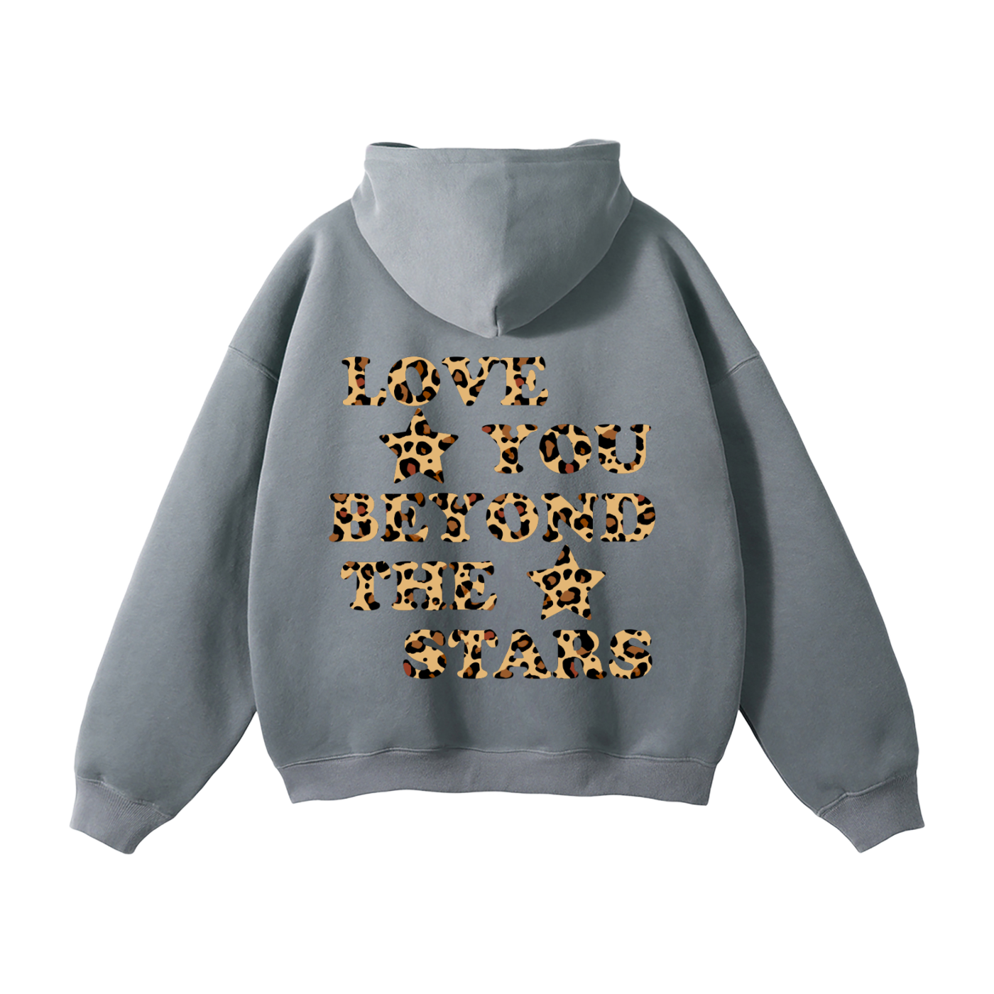 "LOVE YOU BEYOND THE STARS" HEAVYWEIGHT LEOPARD HOODIE