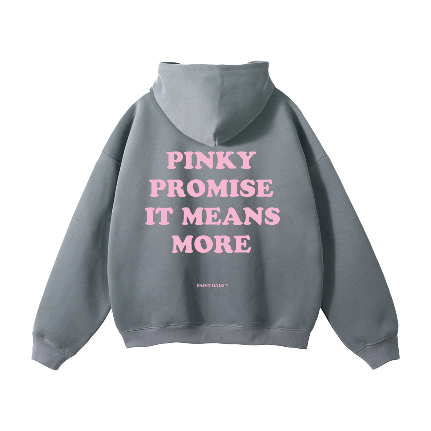 "PINKY PROMISE IT MEANS MORE" HEAVYWEIGHT PINK HOODIE