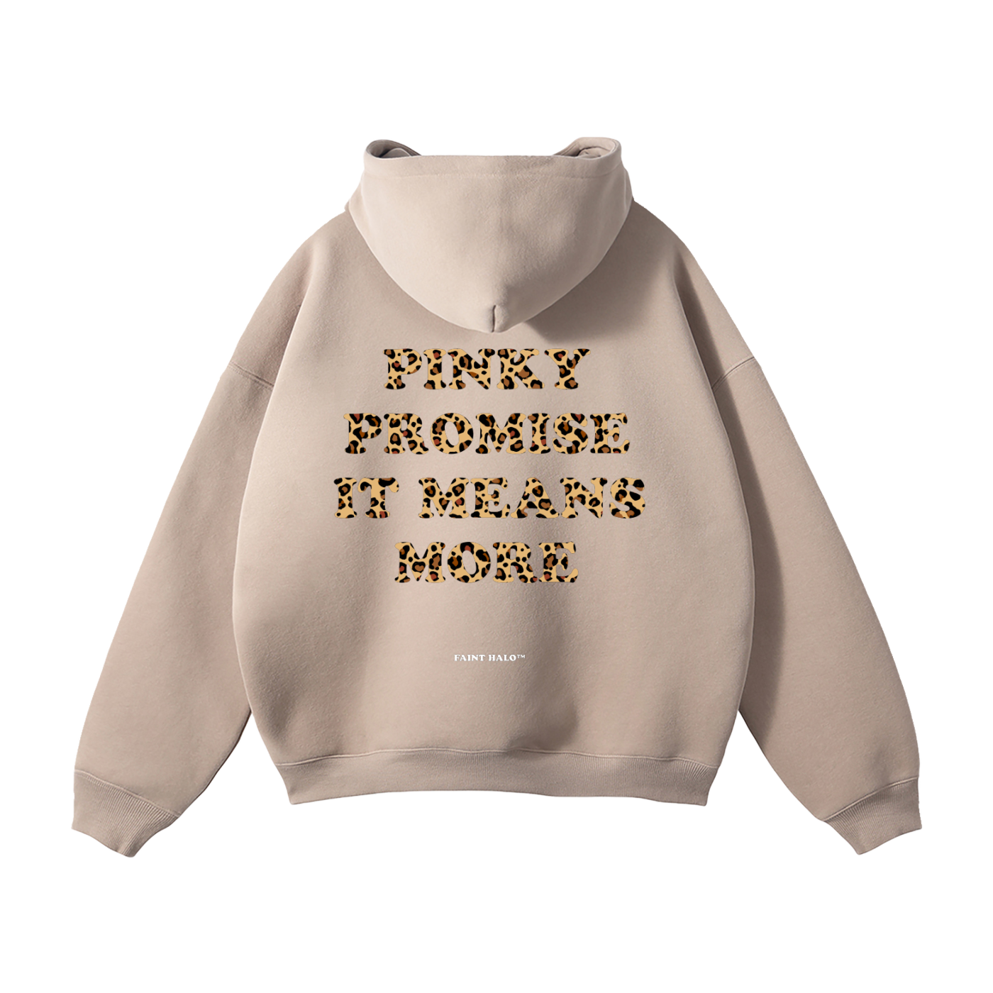 "PINKY PROMISE IT MEANS MORE" HEAVYWEIGHT LEOPARD HOODIE