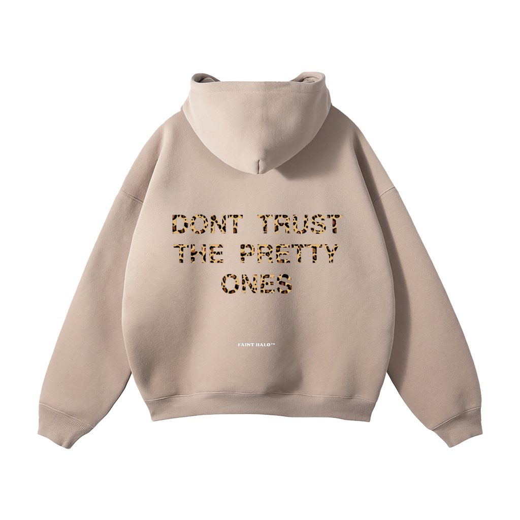 "DONT TRUST THE PRETTY ONES" HEAVYWEIGHT LEOPARD HOODIE