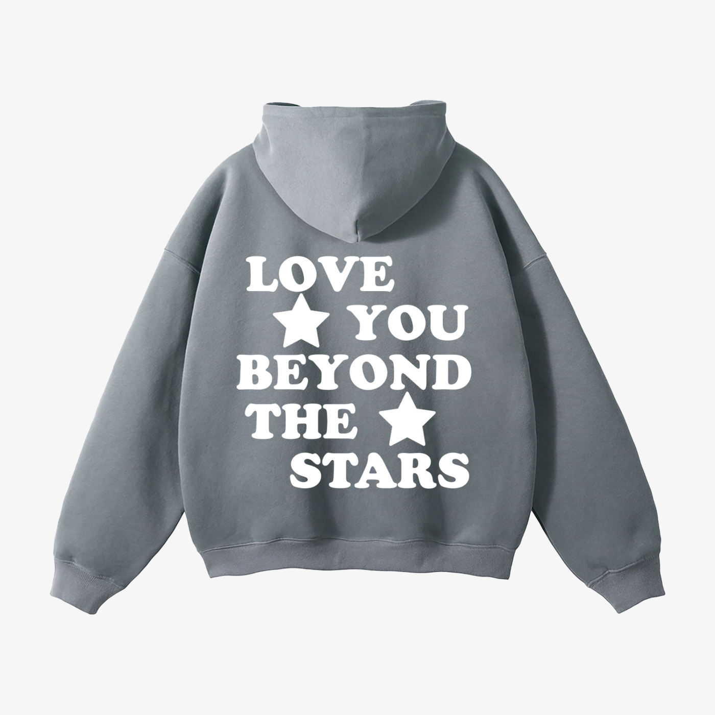 "LOVE YOU BEYOND THE STARS" HEAVYWEIGHT HOODIE
