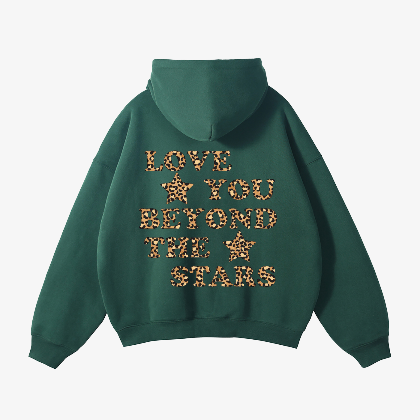 "LOVE YOU BEYOND THE STARS" HEAVYWEIGHT LEOPARD HOODIE