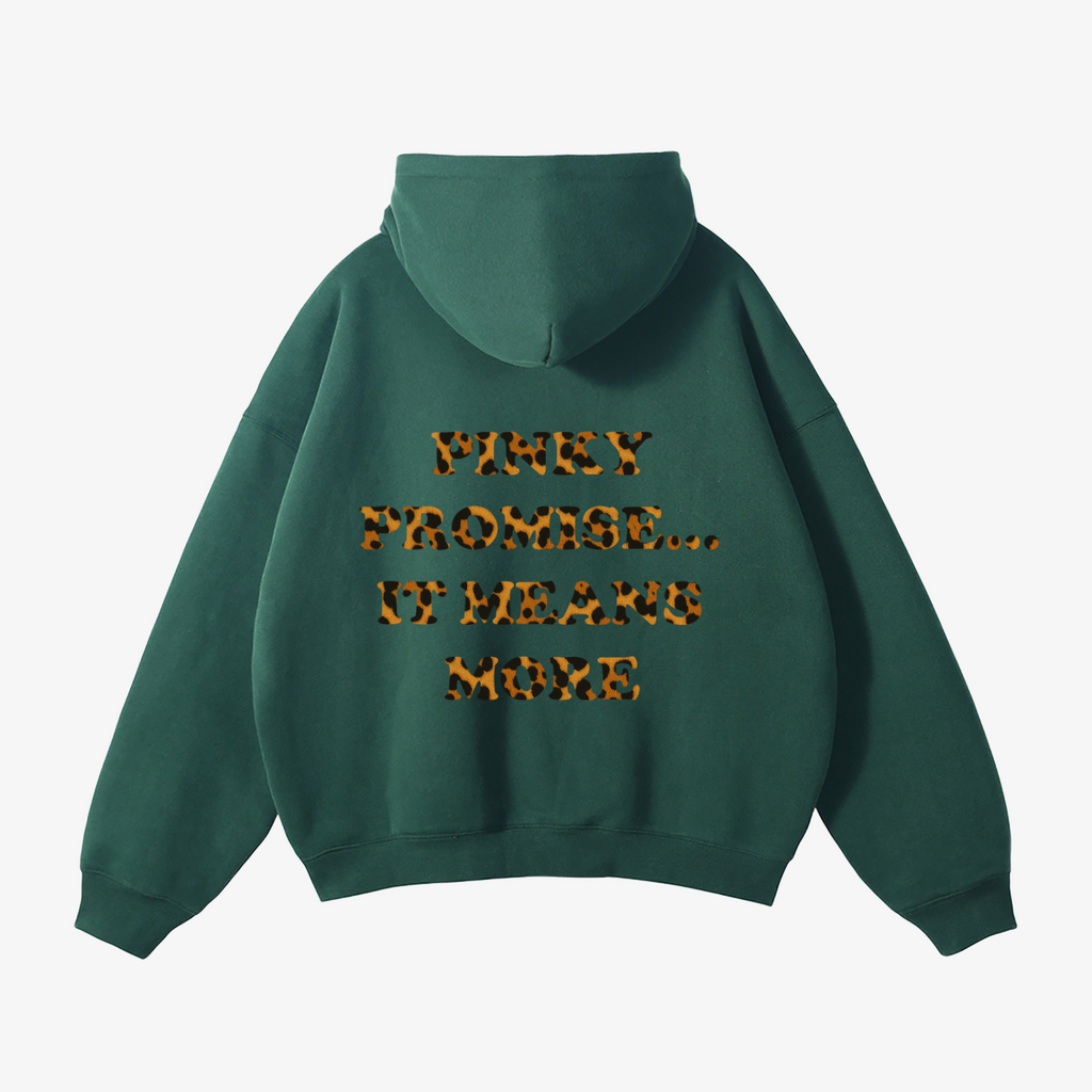 "PINKY PROMISE... IT MEANS MORE" HEAVYWEIGHT LEOPARD HOODIE