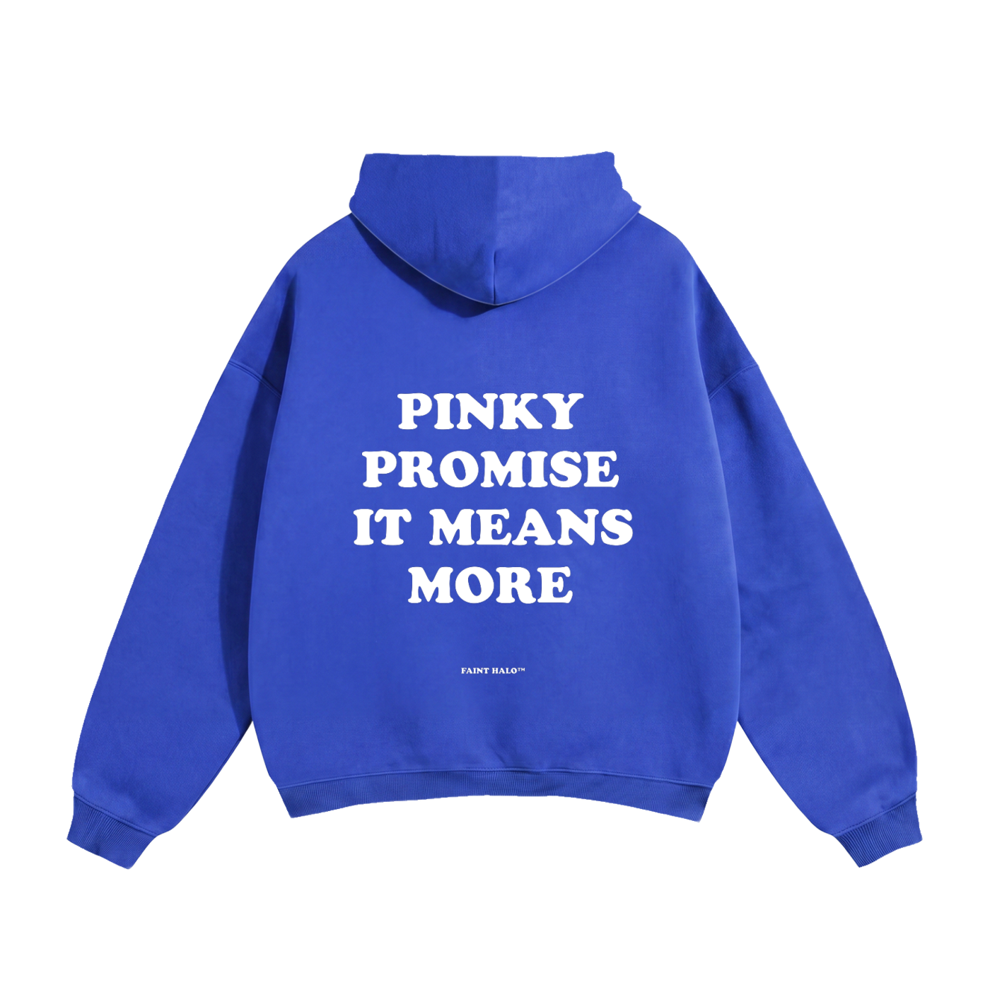 Pinky Promise It Means More Heavyweight Hoodie