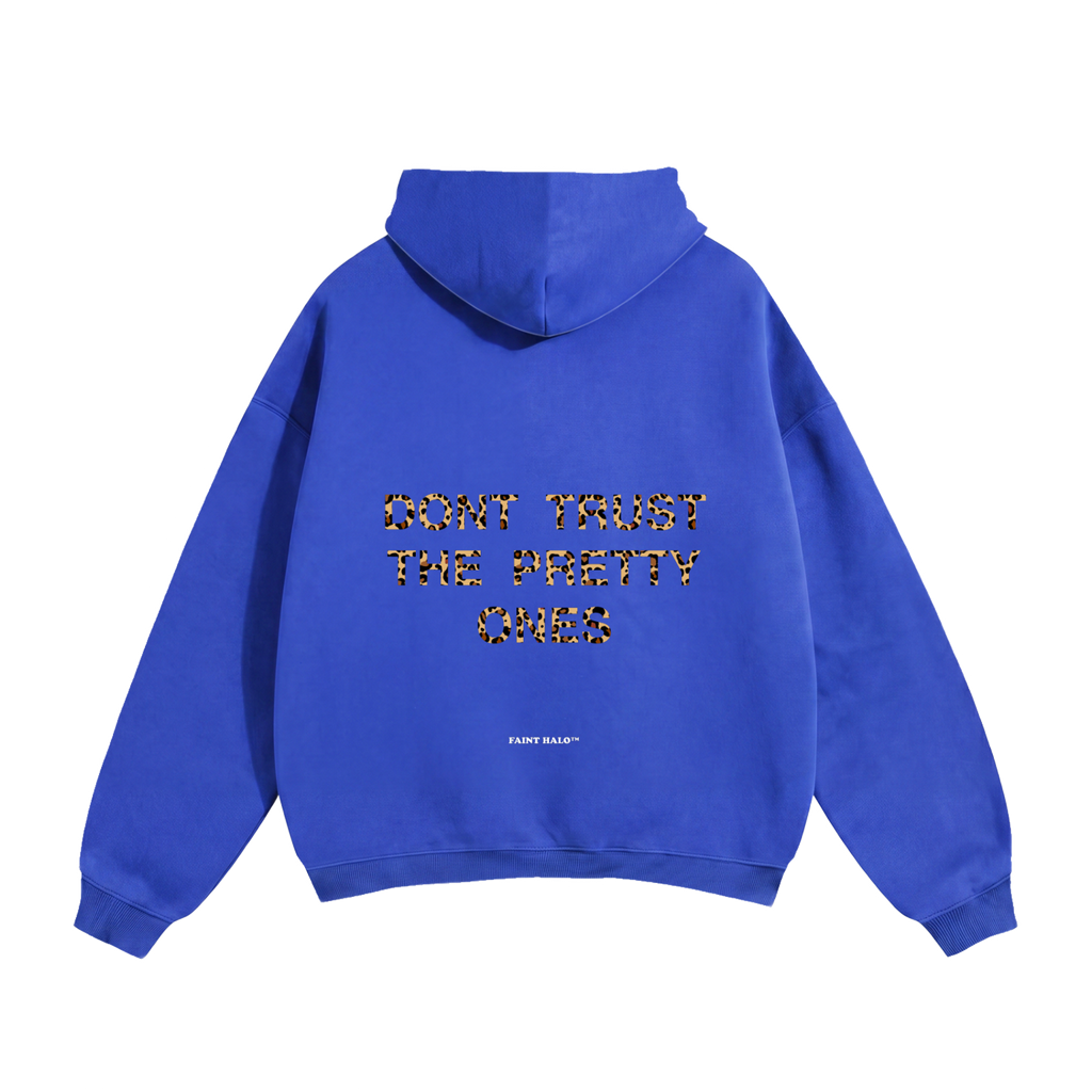 Dont Trust The Pretty Ones Leopard Heavyweight Hoodie