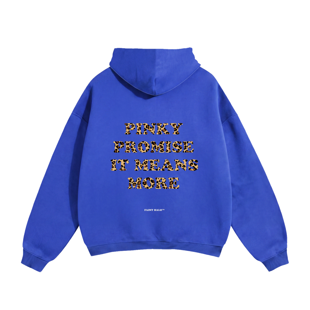 Pinky Promise It Means More Heavyweight Hoodie