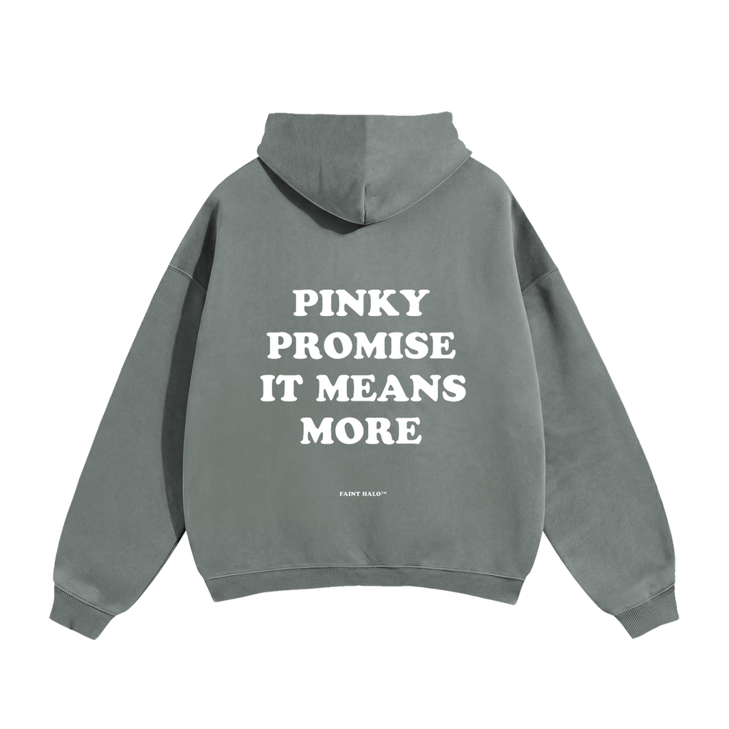 Pinky Promise It Means More Heavyweight Hoodie