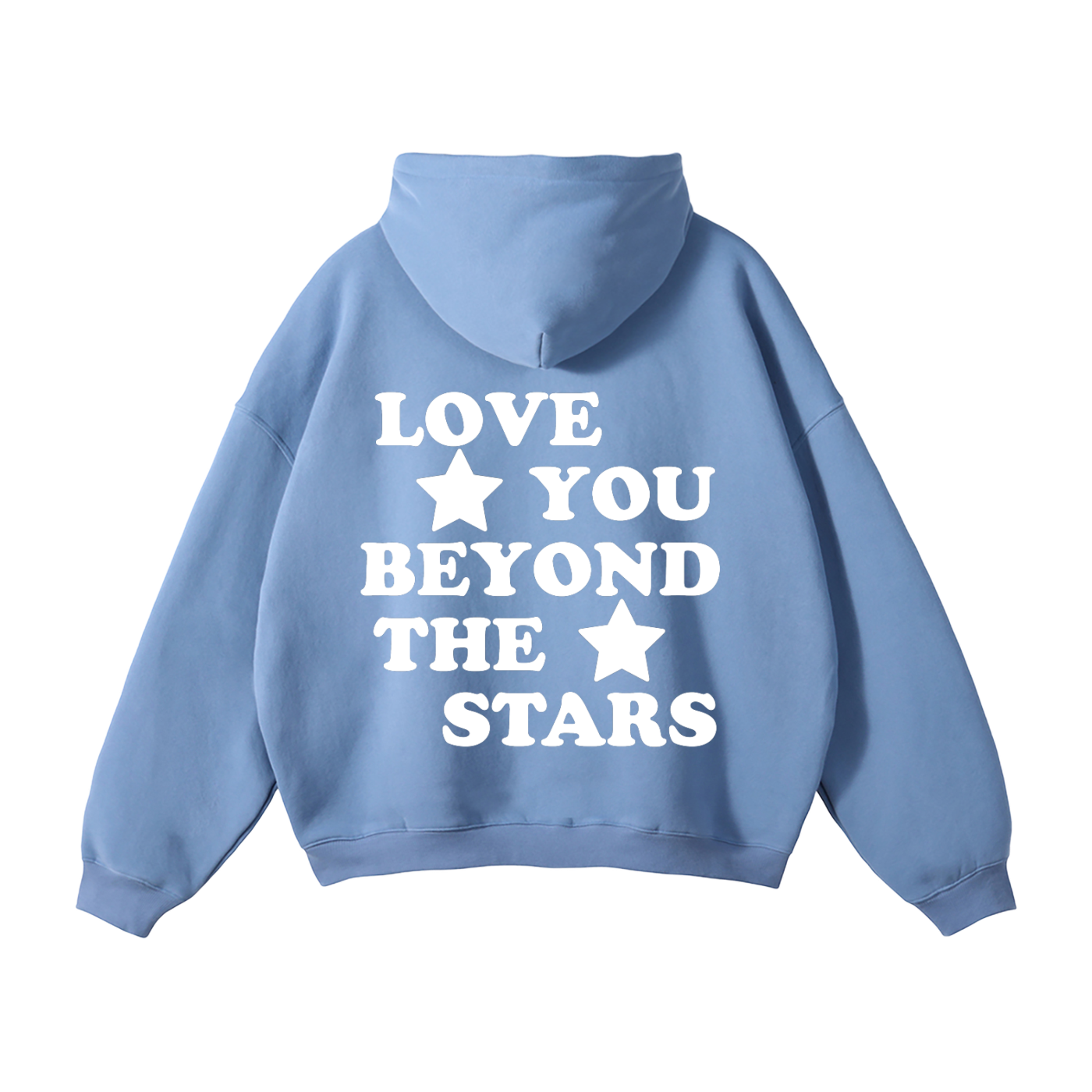 "LOVE YOU BEYOND THE STARS" HEAVYWEIGHT HOODIE
