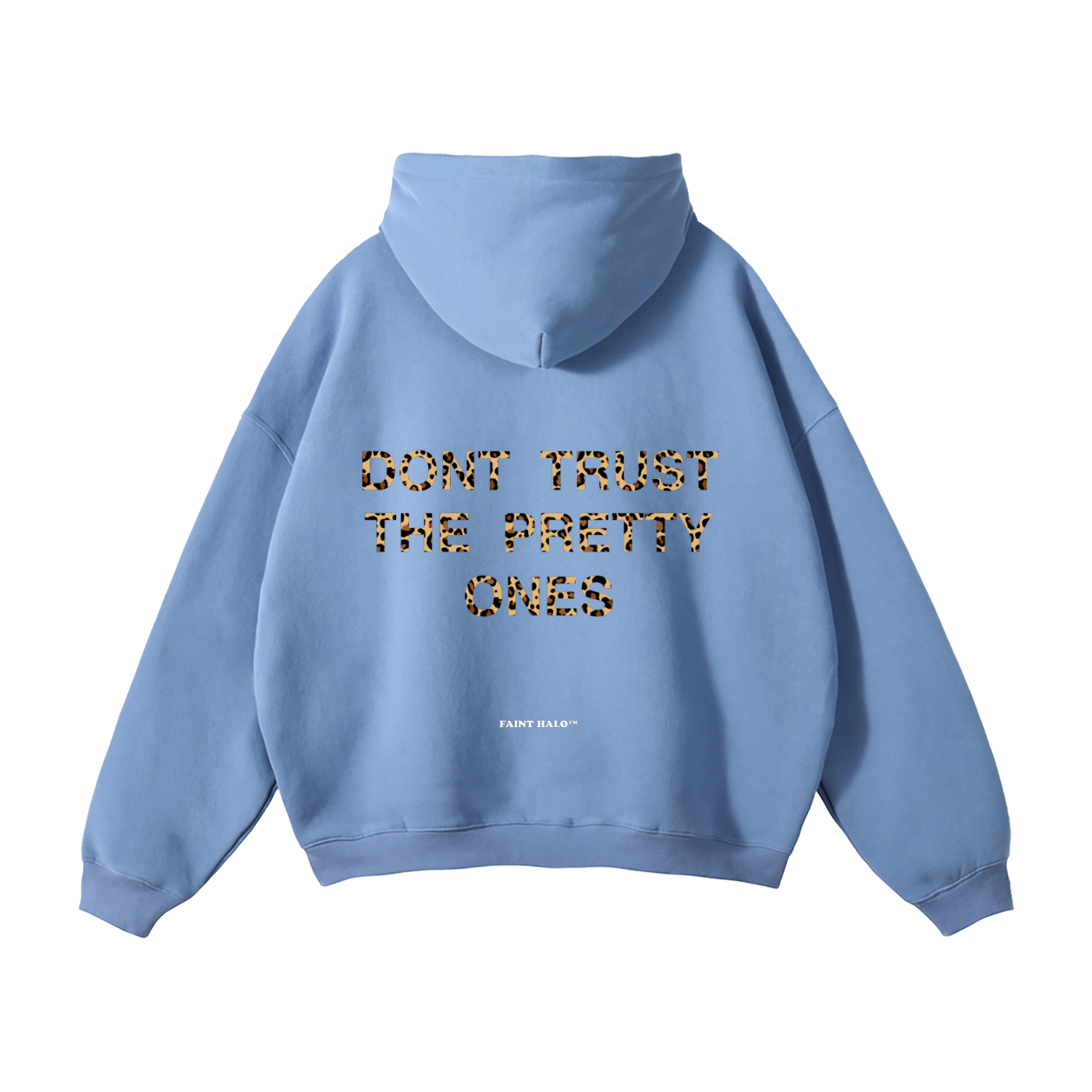 "DONT TRUST THE PRETTY ONES" HEAVYWEIGHT LEOPARD HOODIE