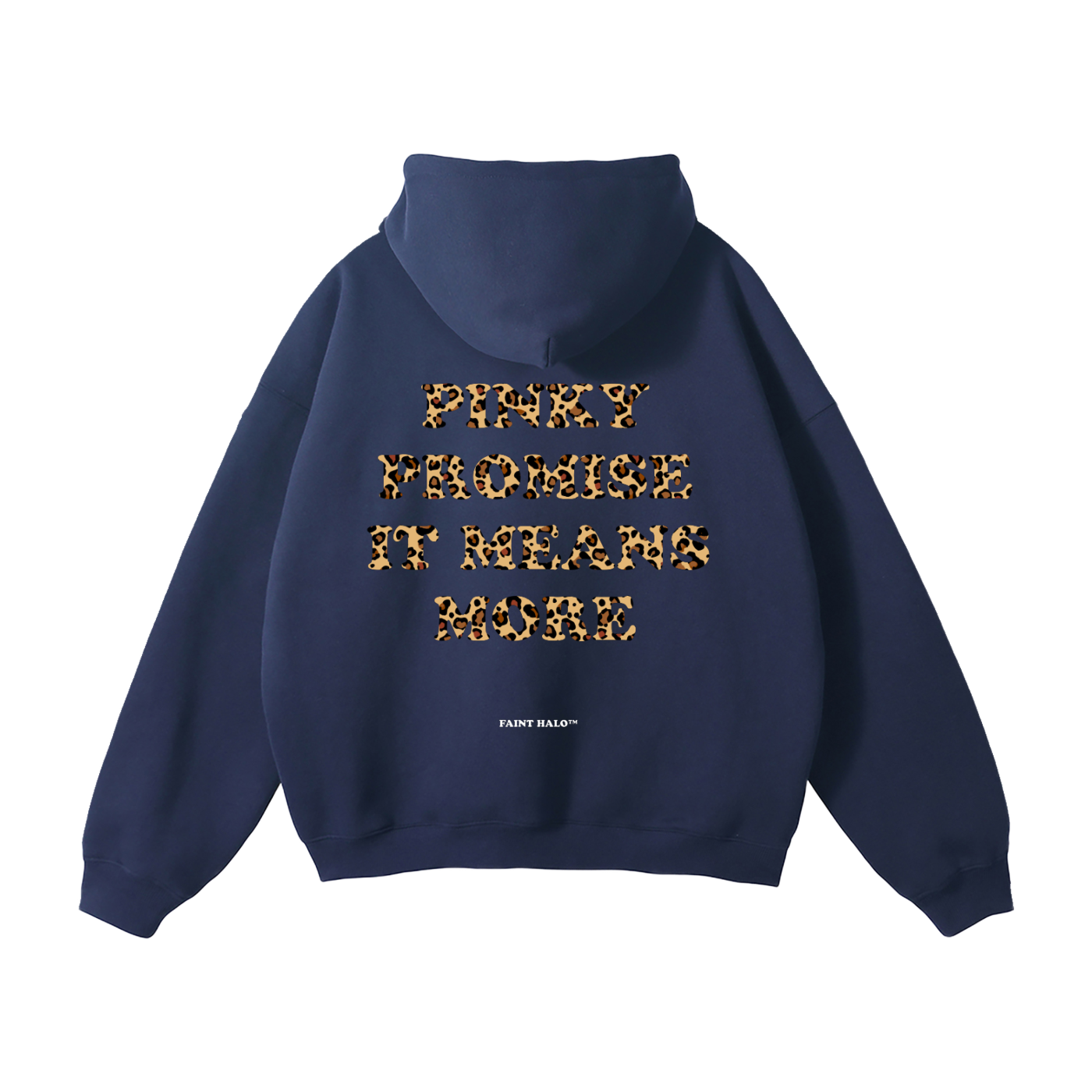 "PINKY PROMISE IT MEANS MORE" HEAVYWEIGHT LEOPARD HOODIE