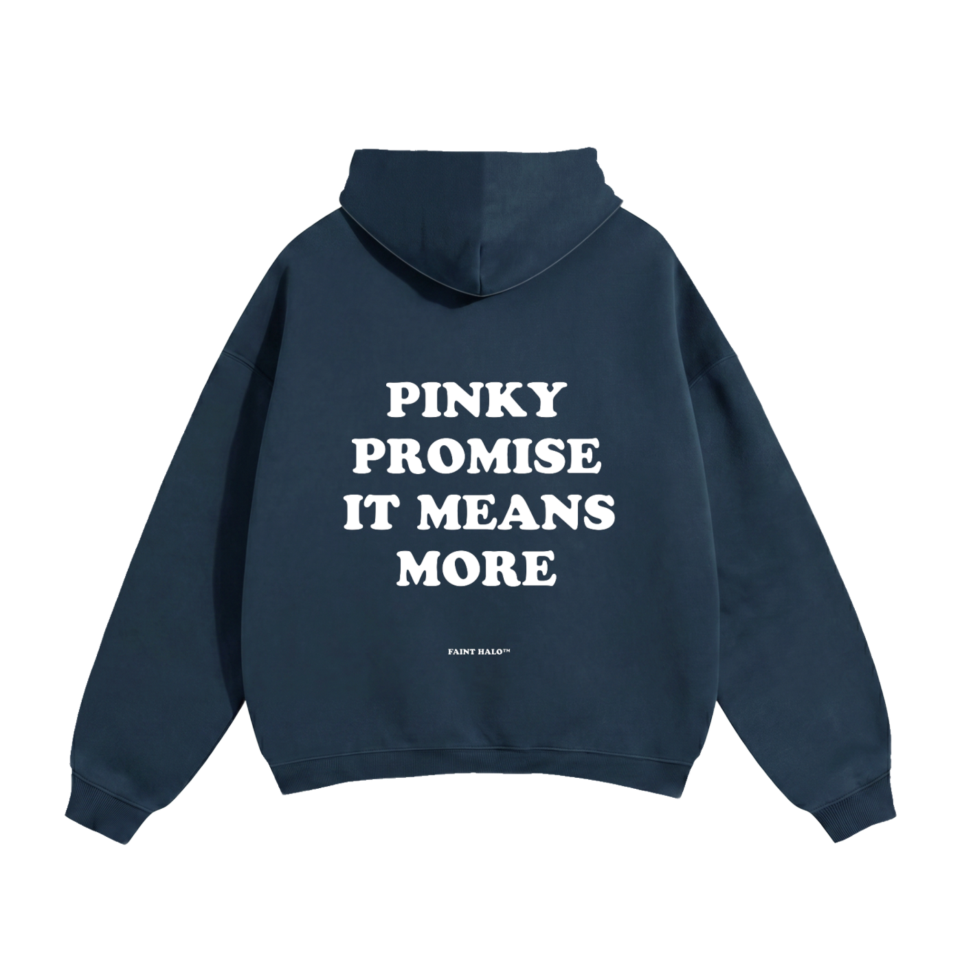 Pinky Promise It Means More Heavyweight Hoodie