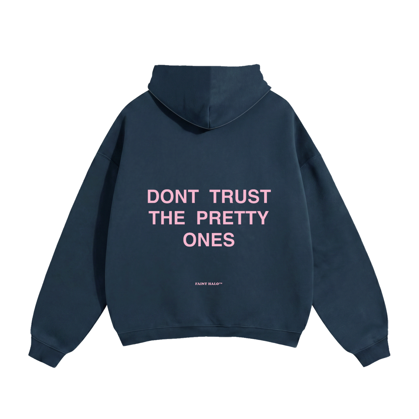 Dont Trust The Pretty Ones Pink Heavyweight Hoodie
