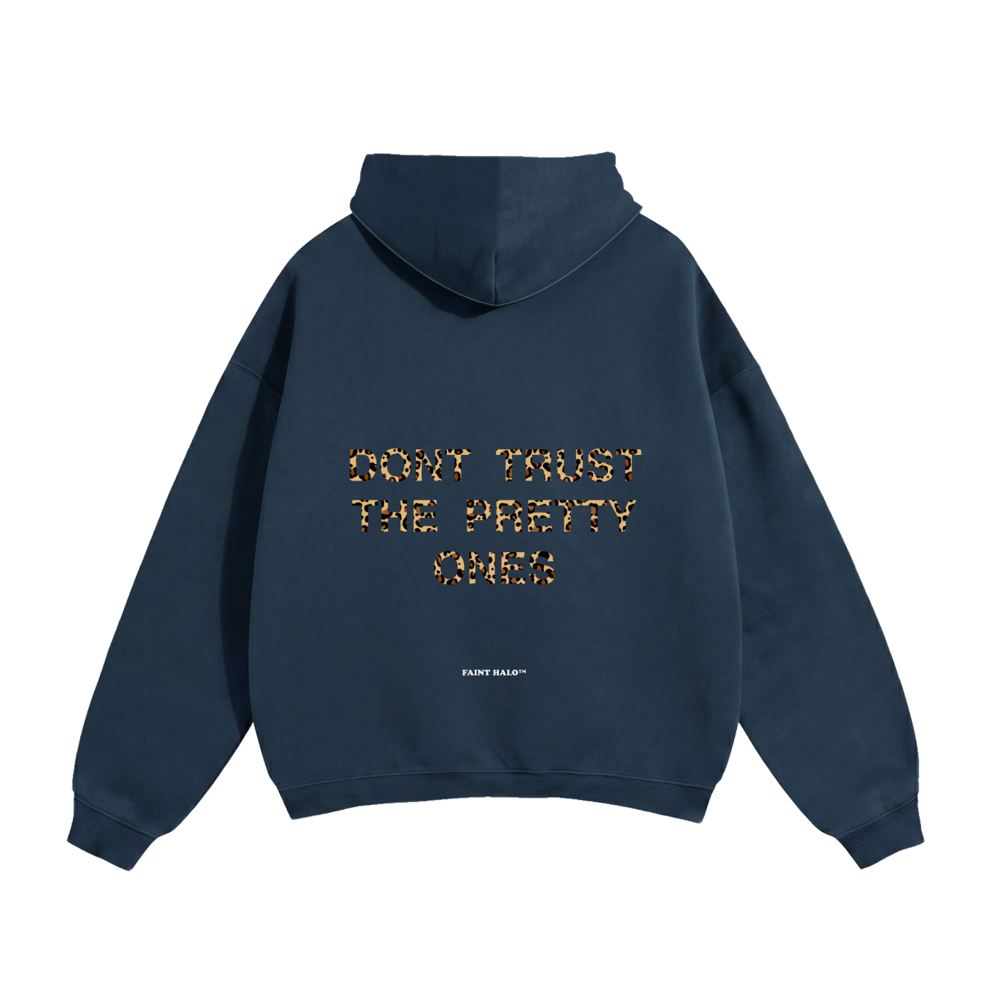 Dont Trust The Pretty Ones Leopard Heavyweight Hoodie