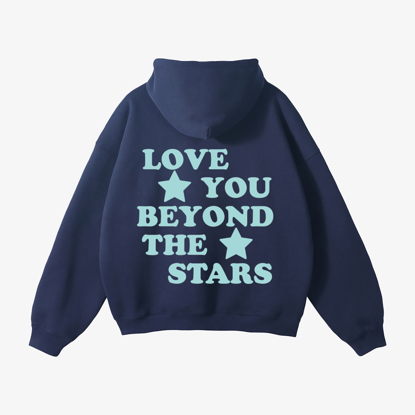"LOVE YOU BEYOND THE STARS" HEAVYWEIGHT COLOR RUSH HOODIE