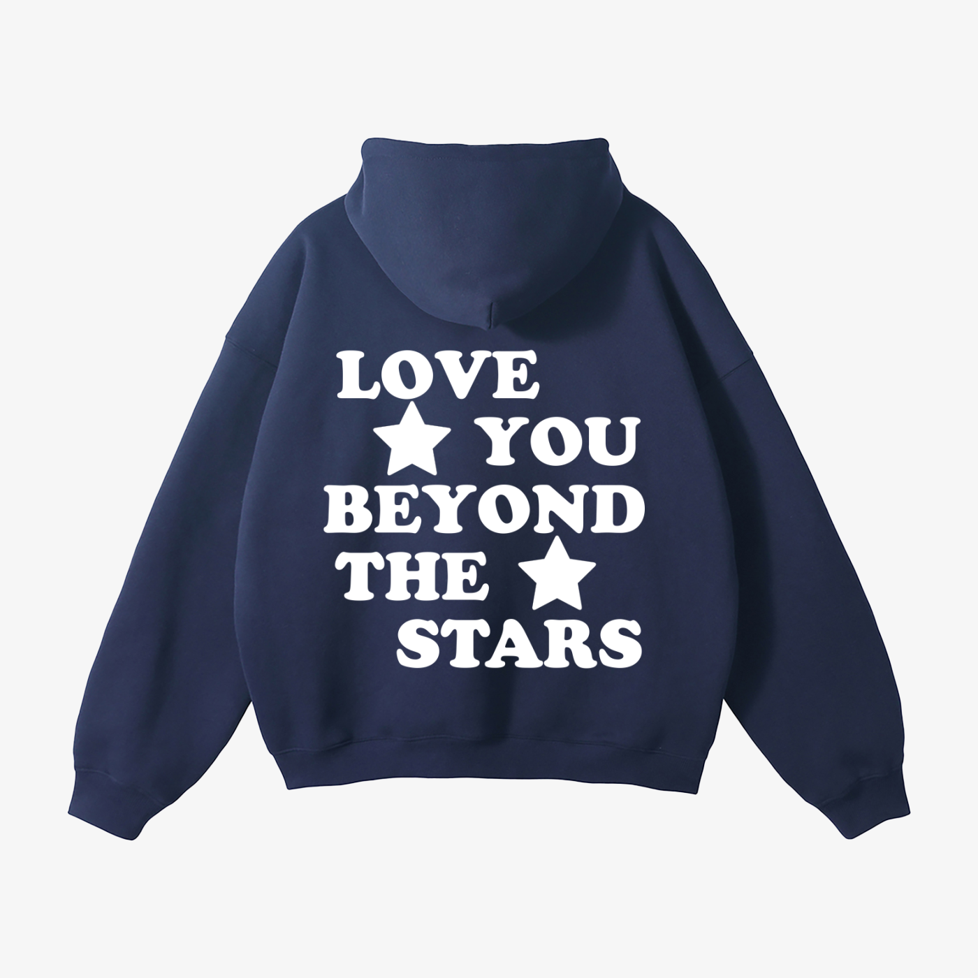 "LOVE YOU BEYOND THE STARS" HEAVYWEIGHT HOODIE
