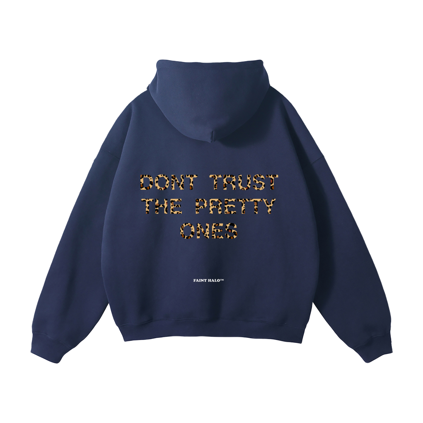 "DONT TRUST THE PRETTY ONES" HEAVYWEIGHT LEOPARD HOODIE