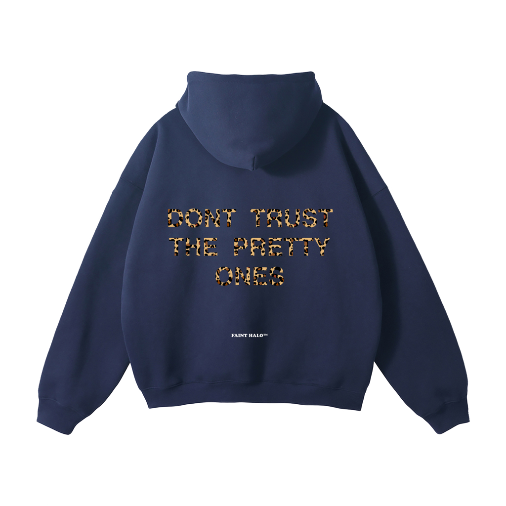 "DONT TRUST THE PRETTY ONES" HEAVYWEIGHT LEOPARD HOODIE