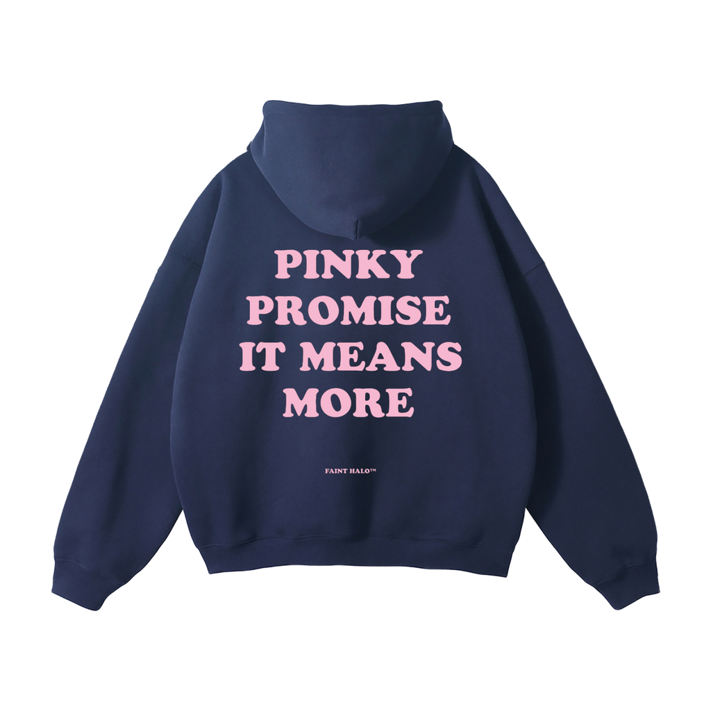 "PINKY PROMISE IT MEANS MORE" HEAVYWEIGHT PINK HOODIE