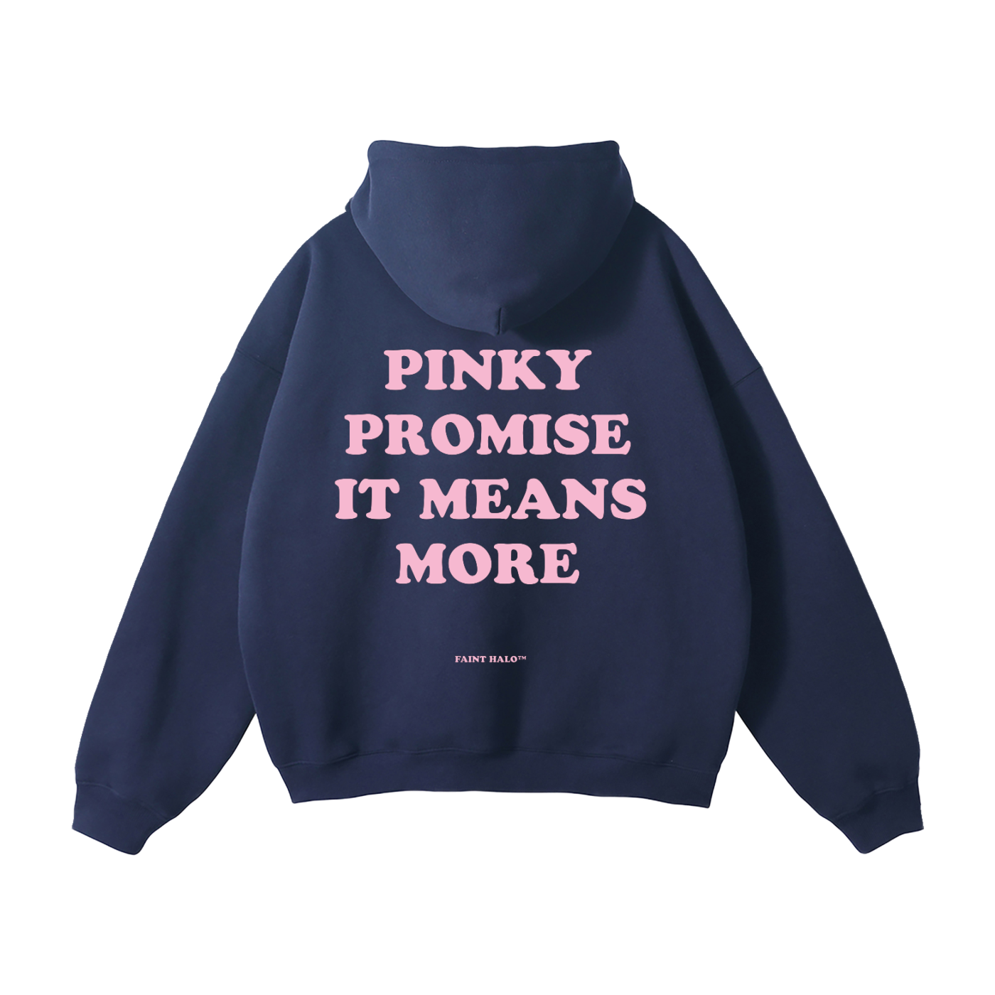 "PINKY PROMISE IT MEANS MORE" HEAVYWEIGHT PINK HOODIE