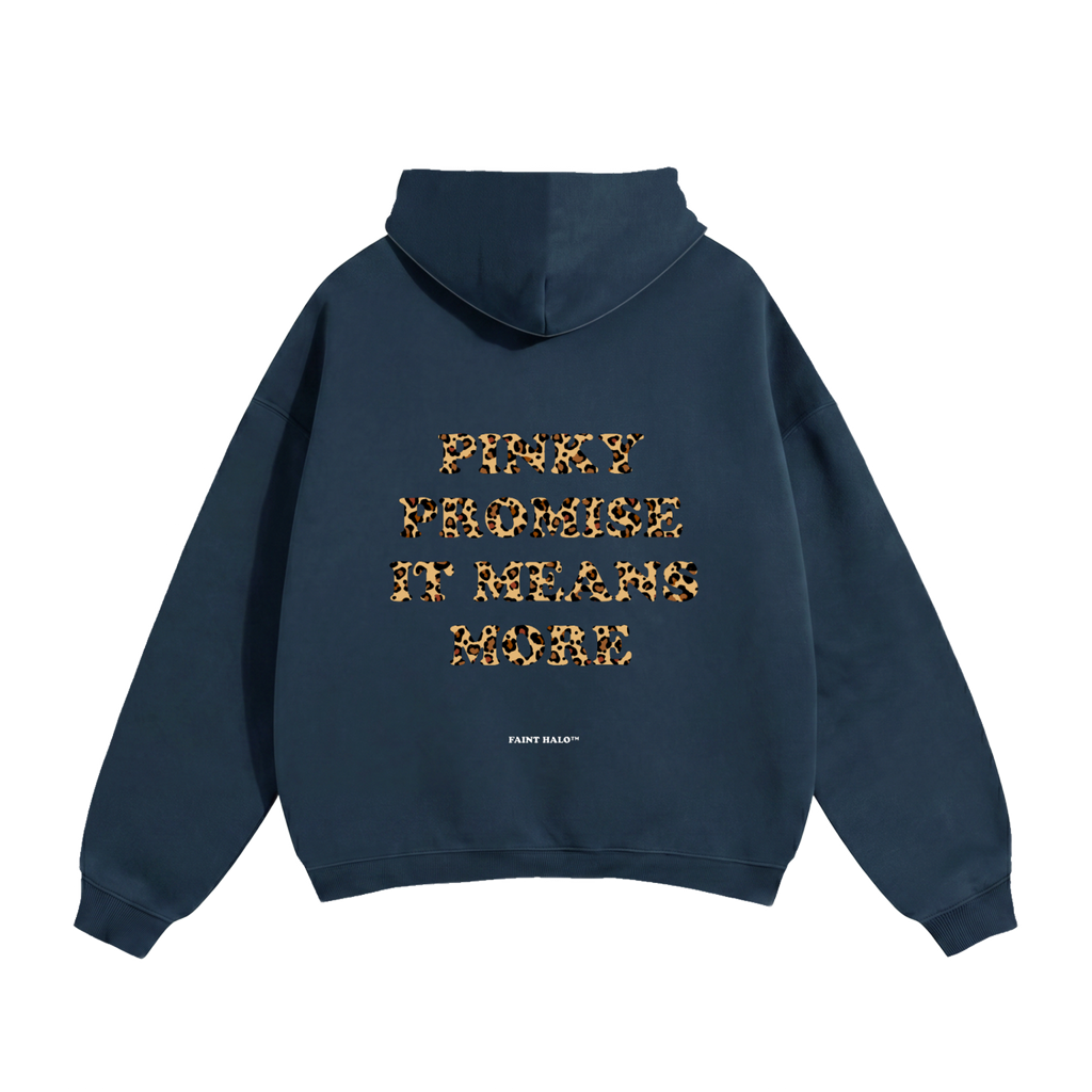 Pinky Promise It Means More Heavyweight Hoodie