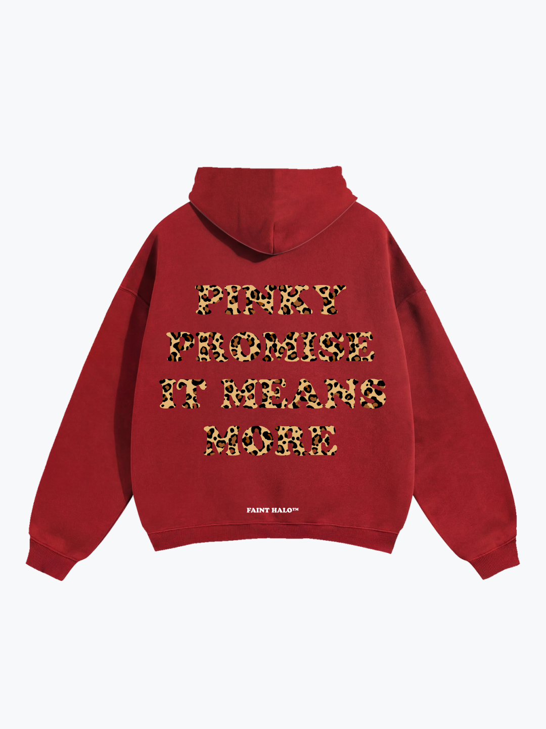 "PINKY PROMISE IT MEANS MORE" LEOPARD HOODIE