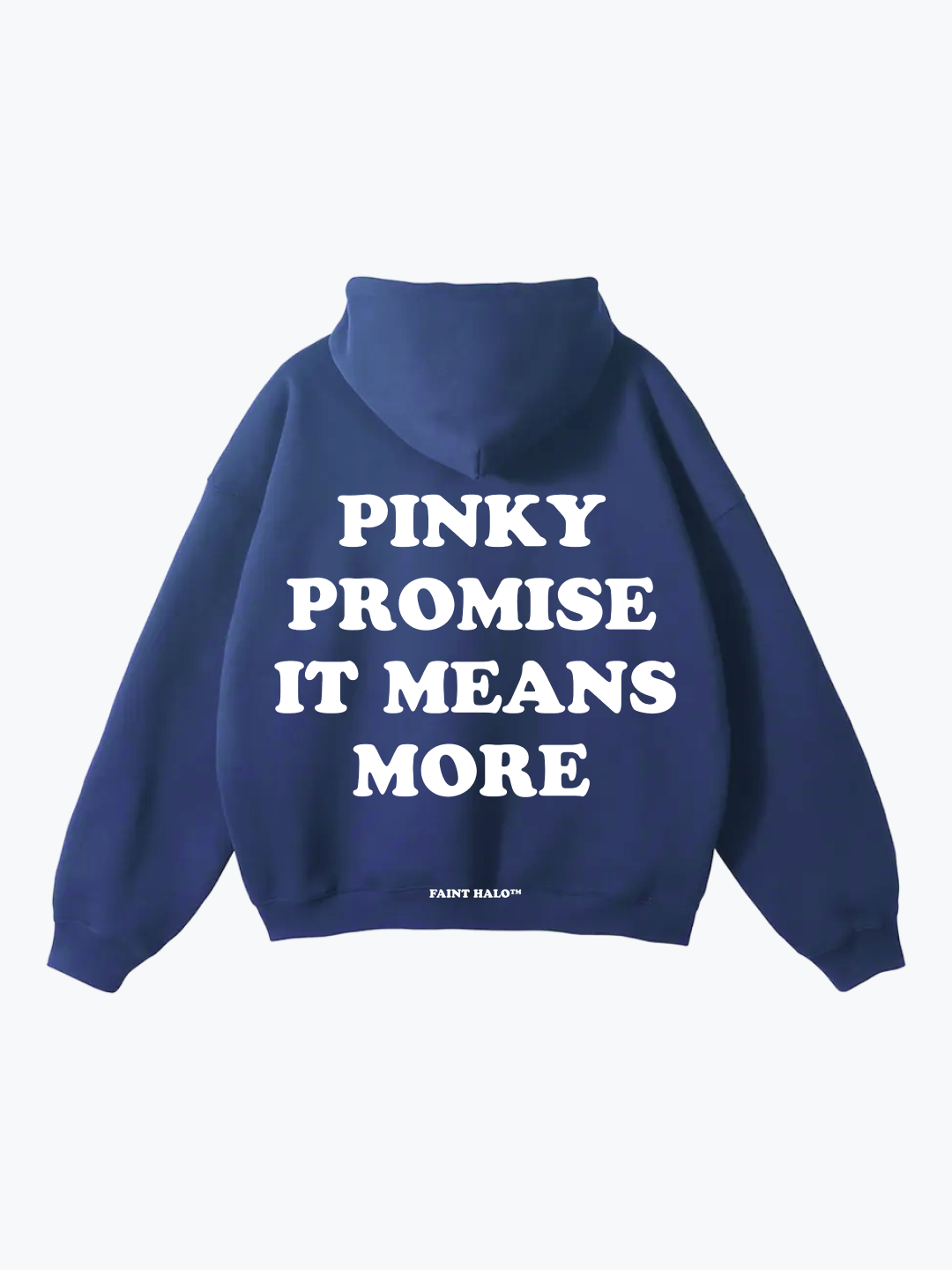 "PINKY PROMISE IT MEANS MORE" OVERSIZED HOODIE