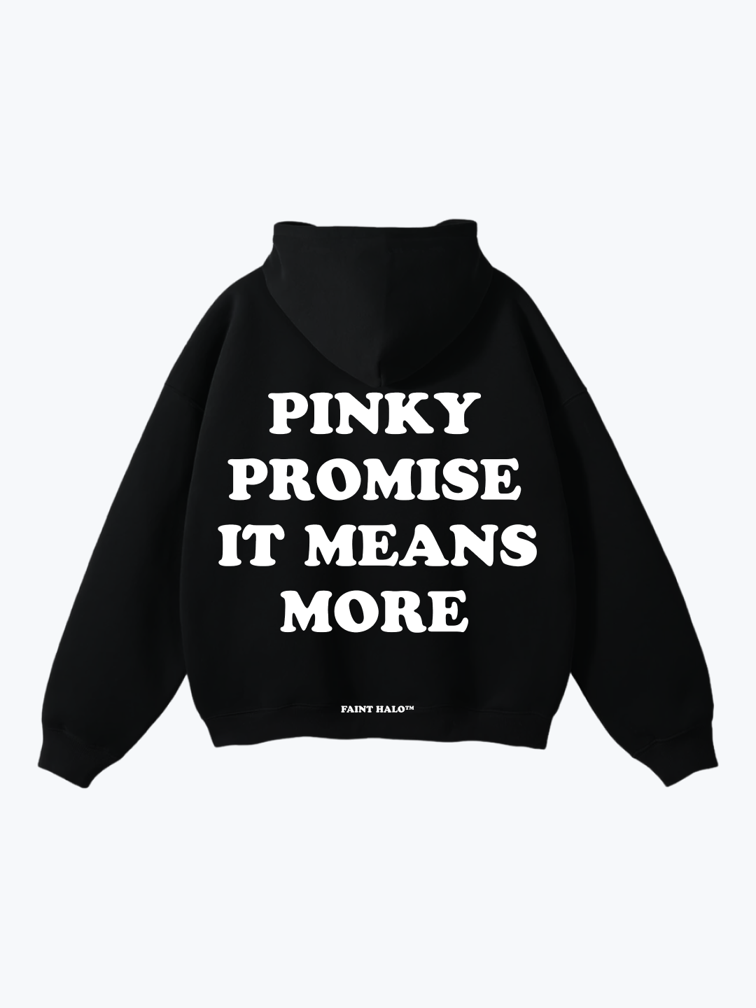 "PINKY PROMISE IT MEANS MORE" OVERSIZED HOODIE