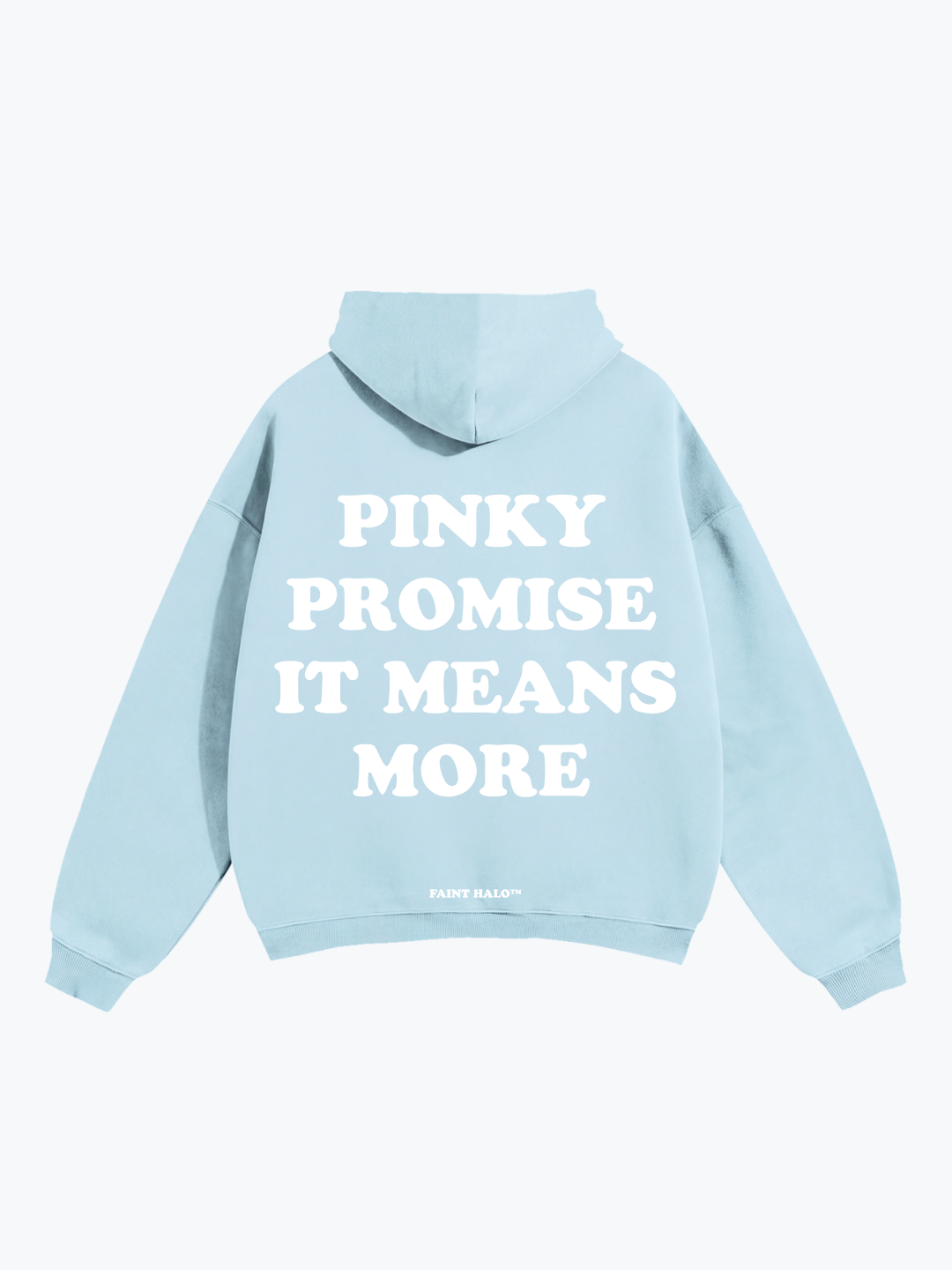 "PINKY PROMISE IT MEANS MORE" OVERSIZED HOODIE