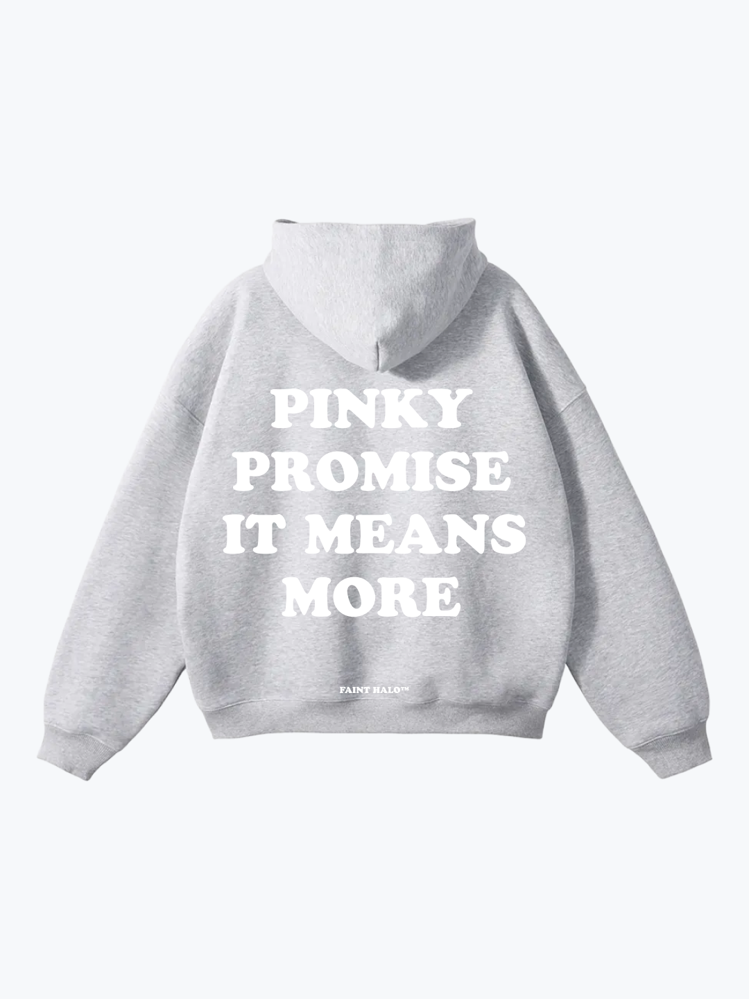"PINKY PROMISE IT MEANS MORE" OVERSIZED HOODIE