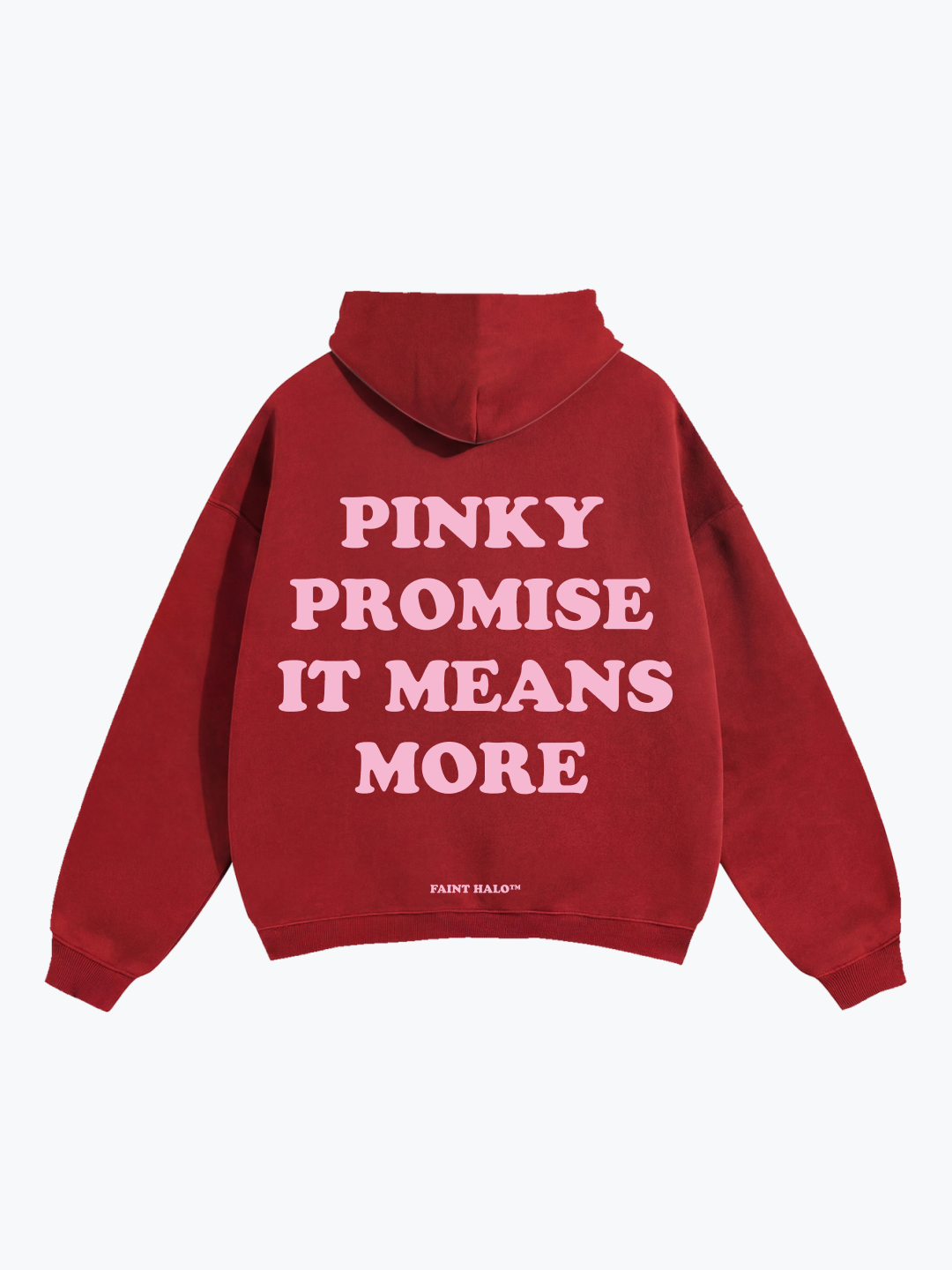"PINKY PROMISE IT MEANS MORE" PINK OVERSIZED HOODIE
