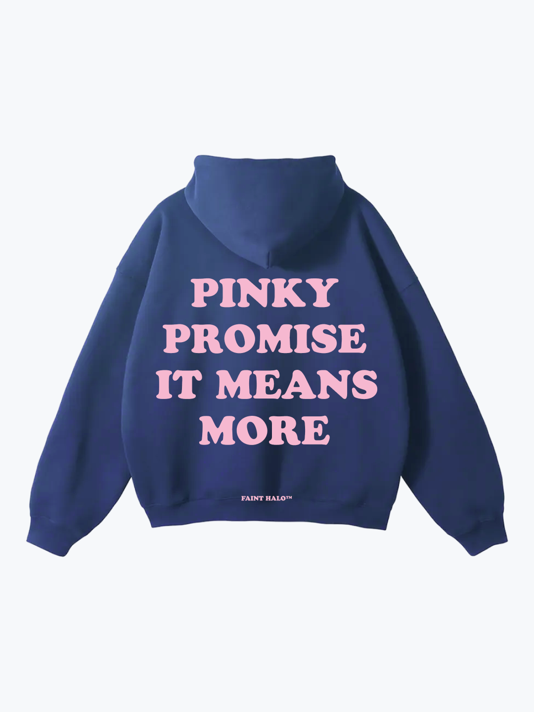 "PINKY PROMISE IT MEANS MORE" PINK OVERSIZED HOODIE