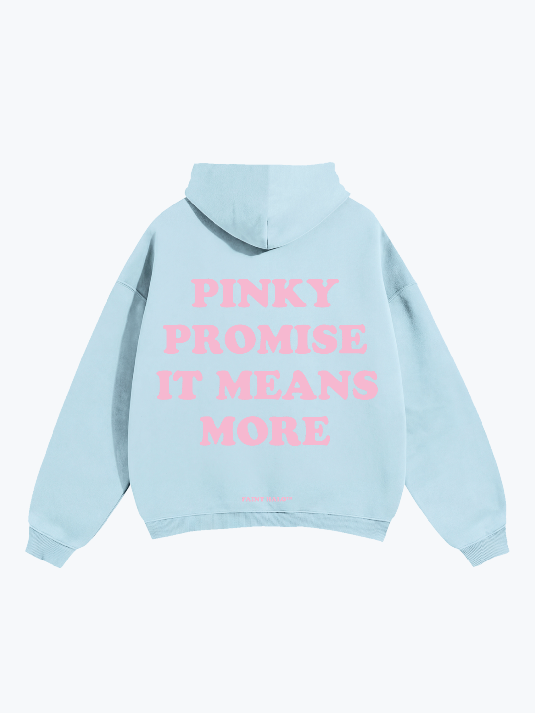 "PINKY PROMISE IT MEANS MORE" PINK OVERSIZED HOODIE