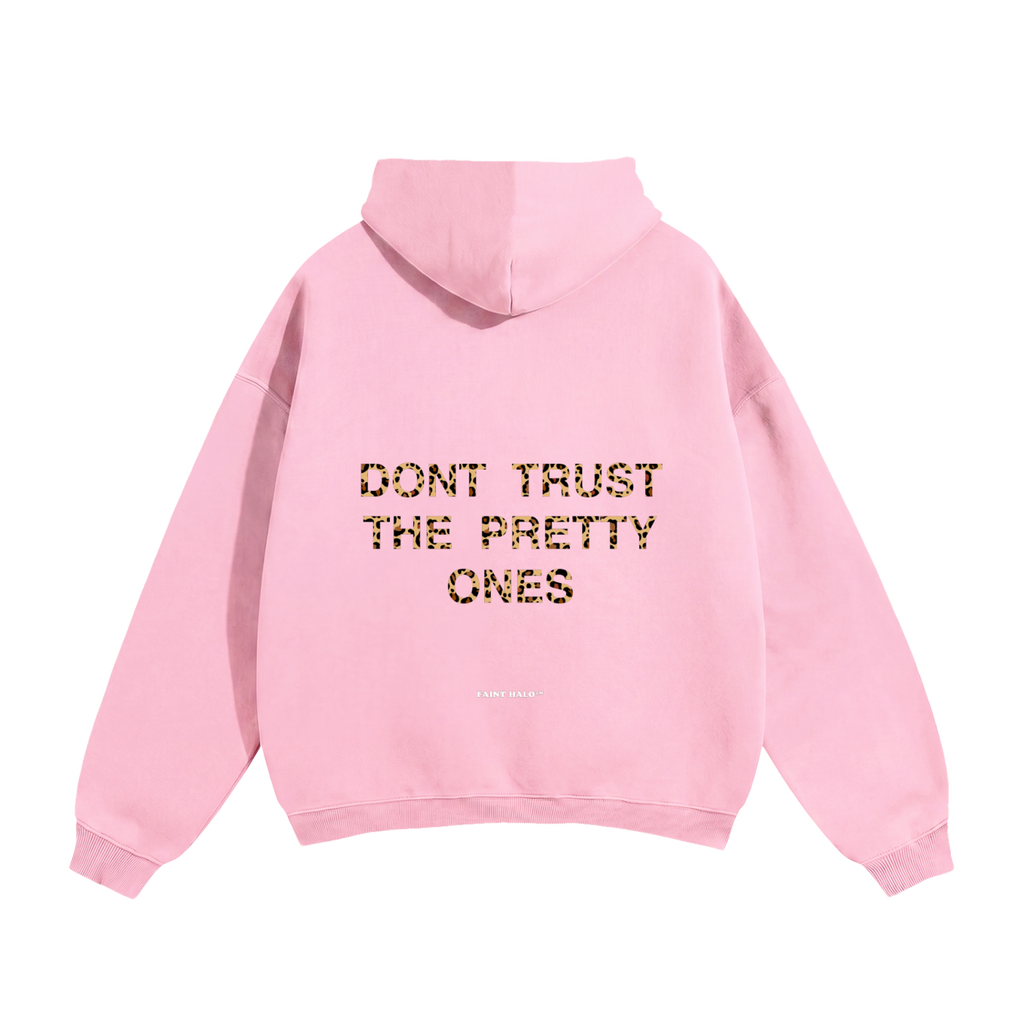 Dont Trust The Pretty Ones Leopard Heavyweight Hoodie