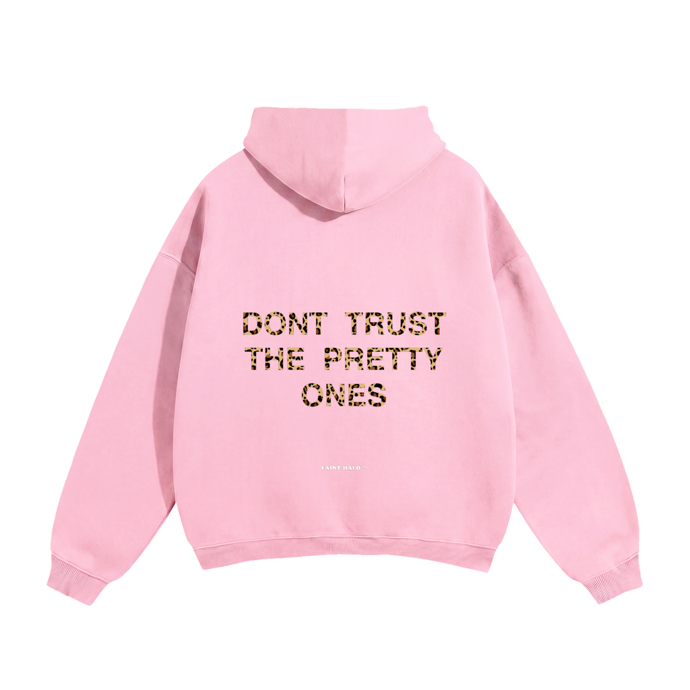Dont Trust The Pretty Ones Leopard Heavyweight Hoodie